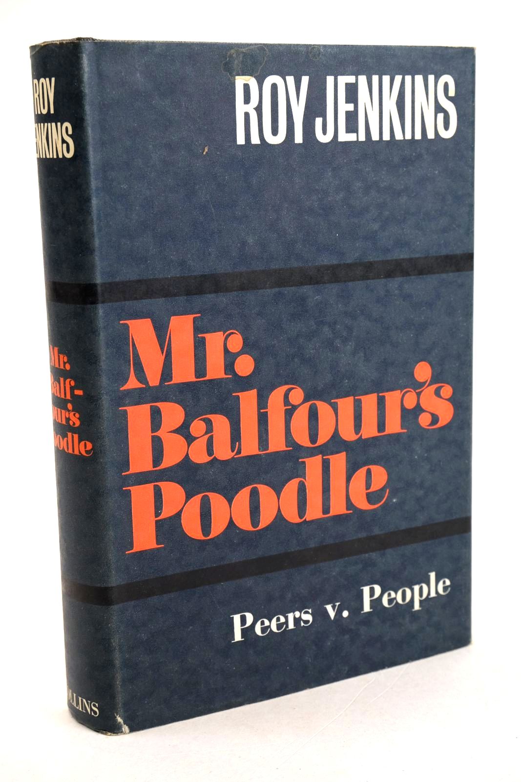 Photo of MR BALFOUR'S POODLE written by Jenkins, Roy published by Collins (STOCK CODE: 1330814)  for sale by Stella & Rose's Books