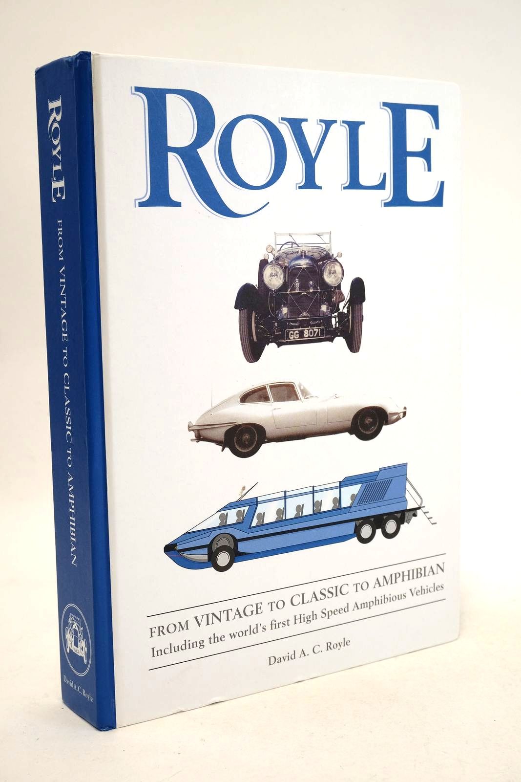 Photo of ROYLE: FROM VINTAGE TO CLASSIC TO AMPHIBIAN written by Royle, David A.C. published by Cardox Limited (STOCK CODE: 1330815)  for sale by Stella & Rose's Books