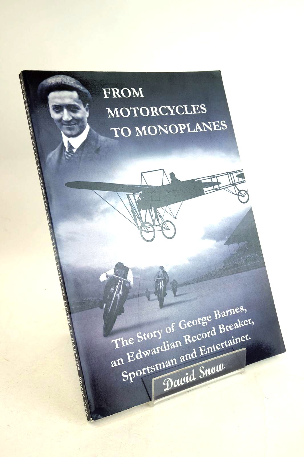 Photo of FROM MOTORCYCLES TO MONOPLANES written by Snow, David published by Diana Snow (STOCK CODE: 1330821)  for sale by Stella & Rose's Books