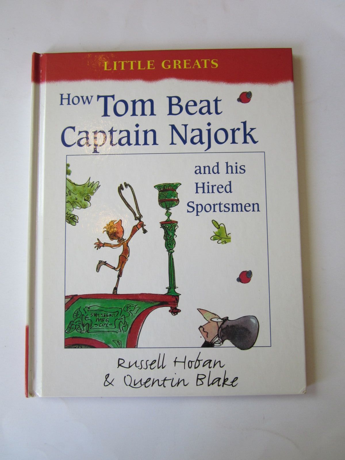Photo of HOW TOM BEAT CAPTAIN NAJORK & HIS HIRED SPORTSMEN written by Hoban, Russell illustrated by Blake, Quentin published by Random House (STOCK CODE: 1401245)  for sale by Stella & Rose's Books