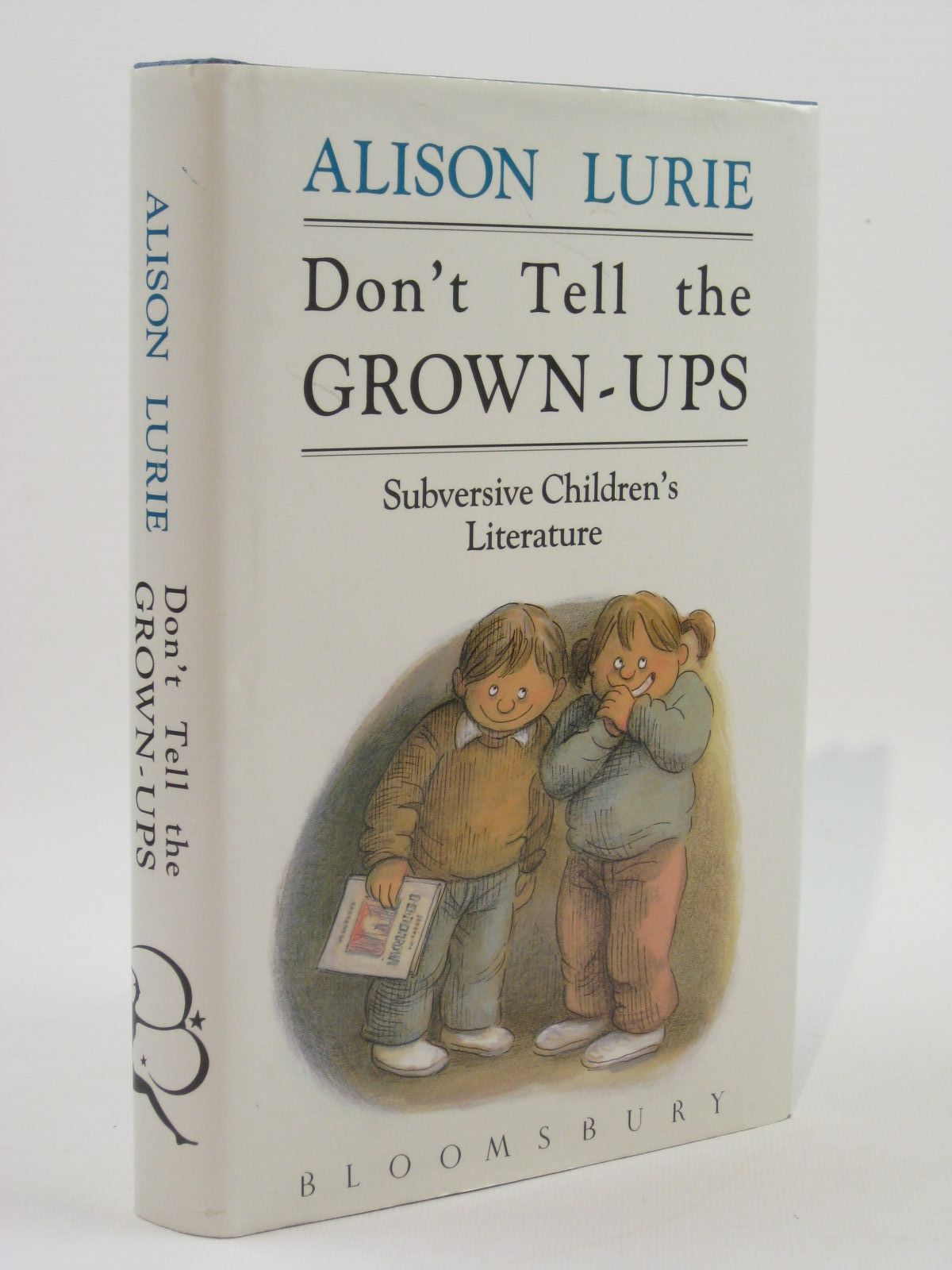 Photo of DON'T TELL THE GROWN-UPS written by Lurie, Alison published by Bloomsbury (STOCK CODE: 1407094)  for sale by Stella & Rose's Books