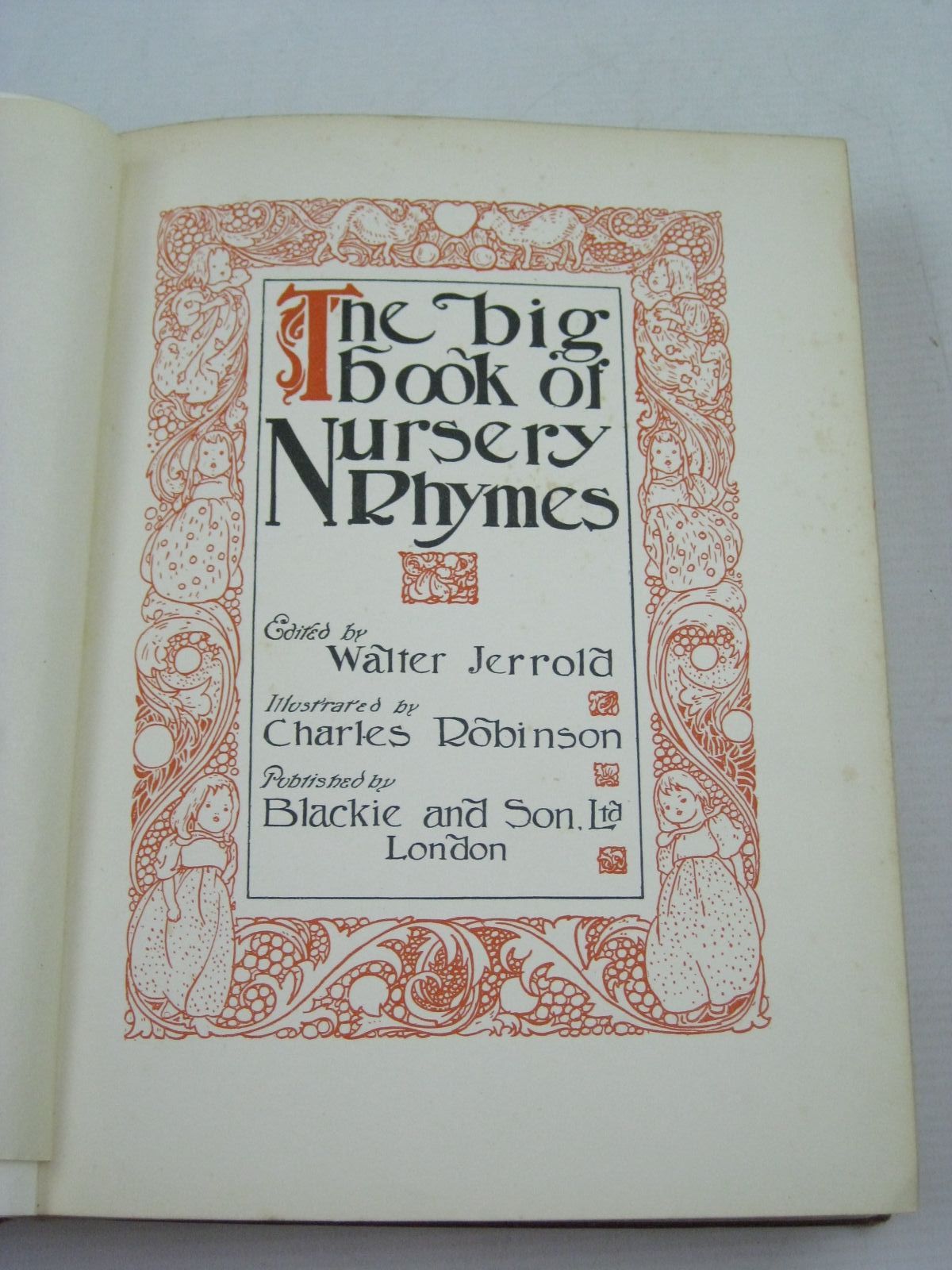 Photo of THE BIG BOOK OF NURSERY RHYMES written by Jerrold, Walter illustrated by Robinson, Charles published by Blackie & Son Ltd. (STOCK CODE: 1505036)  for sale by Stella & Rose's Books