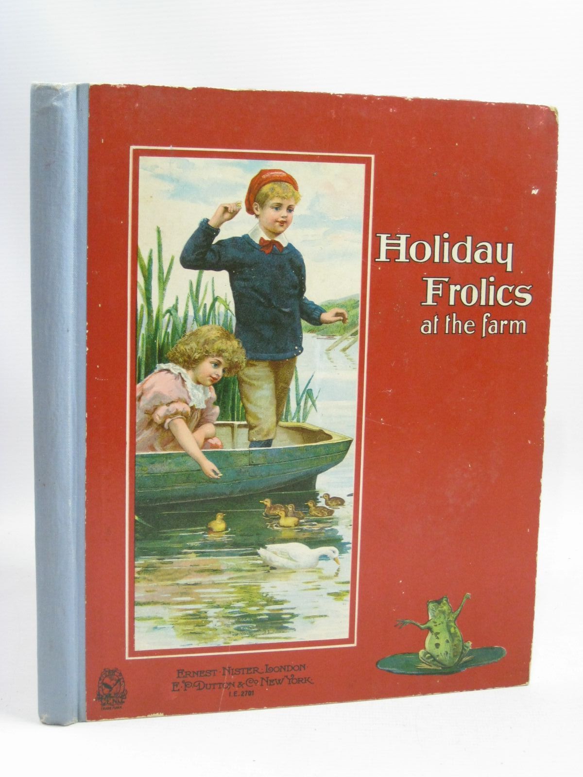 Photo of HOLIDAY FROLICS AT THE FARM written by Everett-Green, Evelyn
Vredenburg, Edric
Boyle, Mary
et al, illustrated by Petherick, Rosa C.
Taylor, Mabel F.
et al., published by Ernest Nister, E.P. Dutton & Co. (STOCK CODE: 1505913)  for sale by Stella & Rose's Books