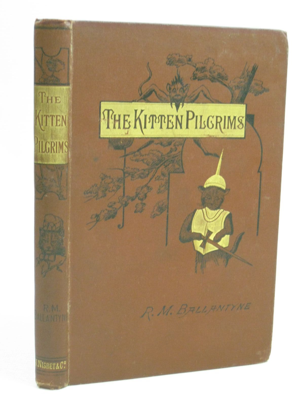 Photo of THE KITTEN PILGRIMS written by Ballantyne, R.M. illustrated by Ballantyne, R.M. published by James Nisbet &amp; Co. (STOCK CODE: 1505951)  for sale by Stella & Rose's Books