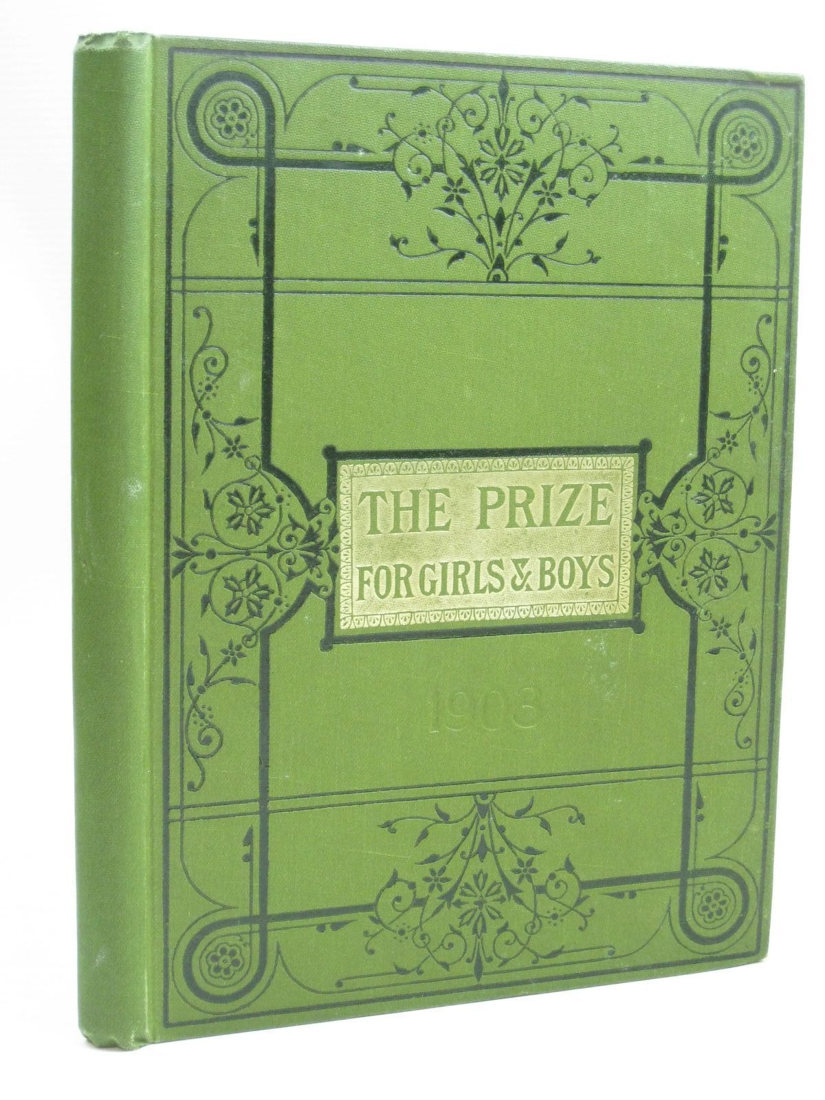 Photo of THE PRIZE FOR GIRLS AND BOYS 1903 published by Wells Gardner, Darton &amp; Co. (STOCK CODE: 1506084)  for sale by Stella & Rose's Books