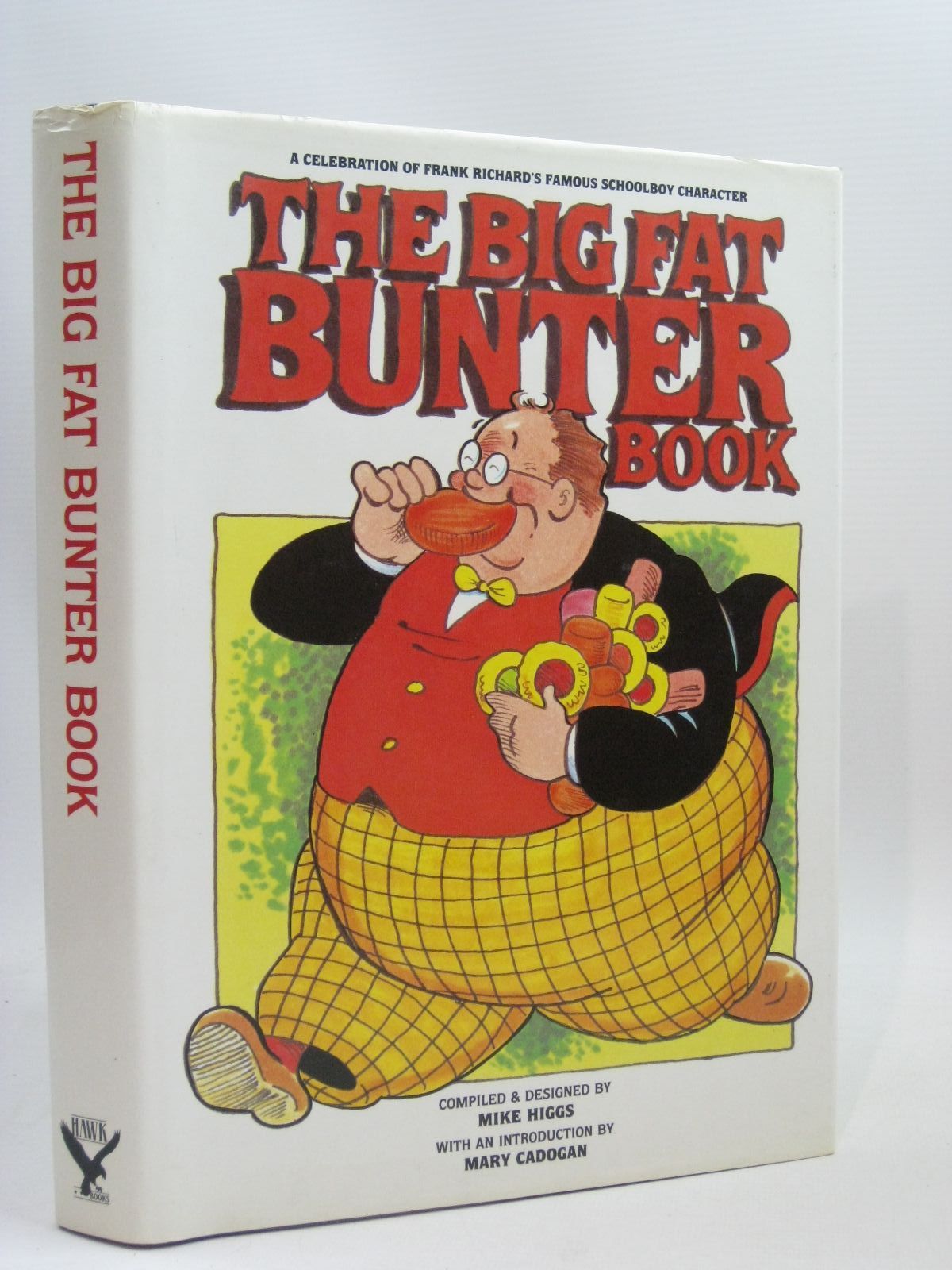 Photo of THE BIG FAT BUNTER BOOK written by Richards, Frank Higgs, Mike Cadogan, Mary published by Hawk Books Limited (STOCK CODE: 1506178)  for sale by Stella & Rose's Books