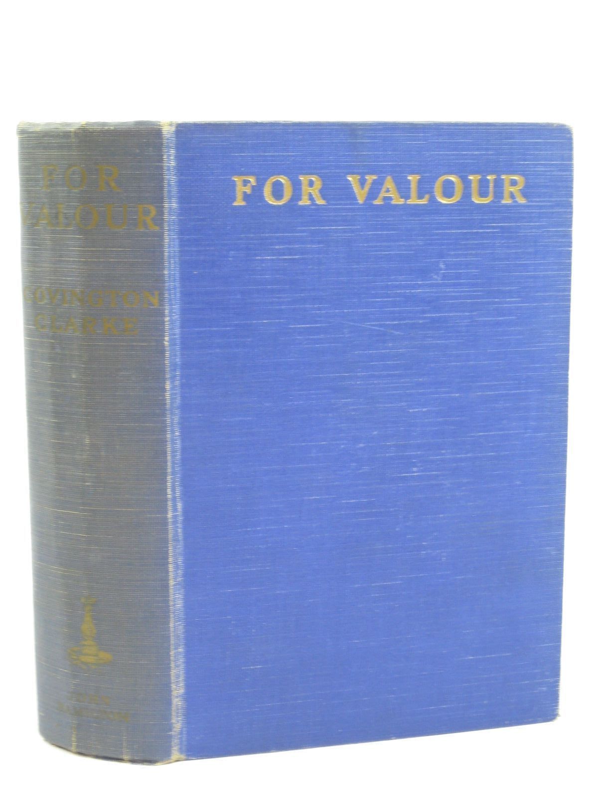 Photo of FOR VALOUR written by Clarke, Covington illustrated by Johns, W.E. published by John Hamilton (STOCK CODE: 1506919)  for sale by Stella & Rose's Books