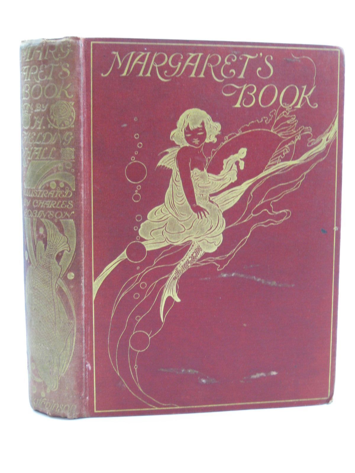 Photo of MARGARET'S BOOK written by Fielding-Hall, H. Miles, Alfred H. illustrated by Robinson, Charles published by Hutchinson &amp; Co. (STOCK CODE: 1507454)  for sale by Stella & Rose's Books