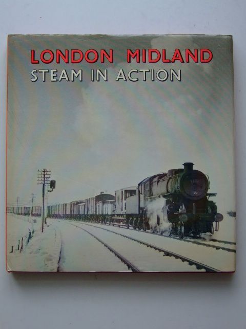 Photo of LONDON MIDLAND STEAM IN ACTION written by Blake, W.A. published by D. Bradford Barton (STOCK CODE: 1601436)  for sale by Stella & Rose's Books