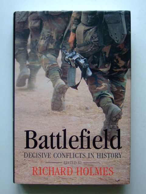 Photo of BATTLEFIELD DECISIVE CONFLICTS IN HISTORY written by Holmes, Richard Evans, Martin Marix published by Oxford University Press (STOCK CODE: 1601471)  for sale by Stella & Rose's Books