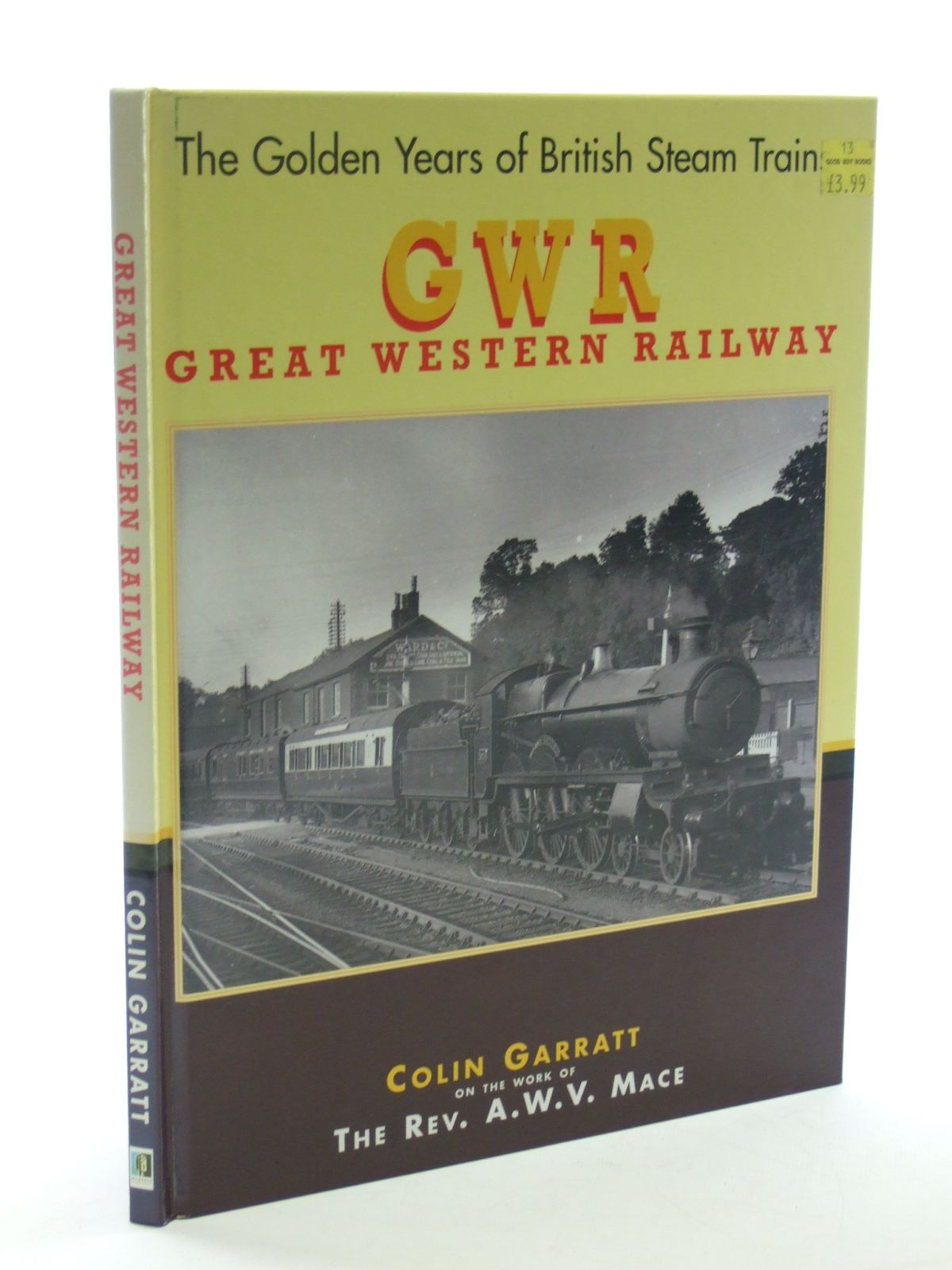 Stella & Rose's Books : THE GOLDEN YEARS OF BRITISH STEAM TRAINS GWR ...