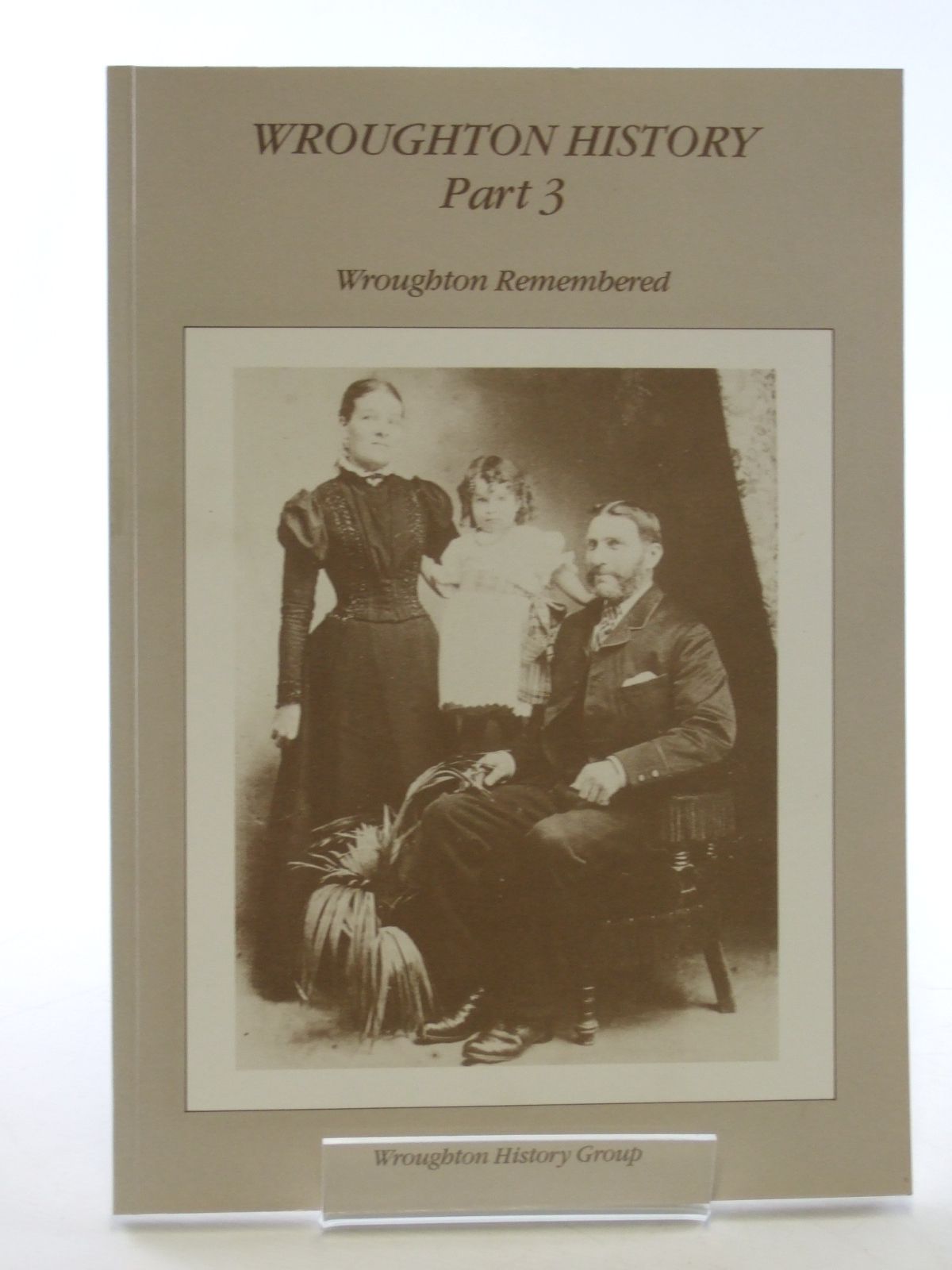 Photo of WROUGHTON HISTORY PART 3 WROUGHTON REMEMBERED published by Wroughton History Group (STOCK CODE: 1602784)  for sale by Stella & Rose's Books