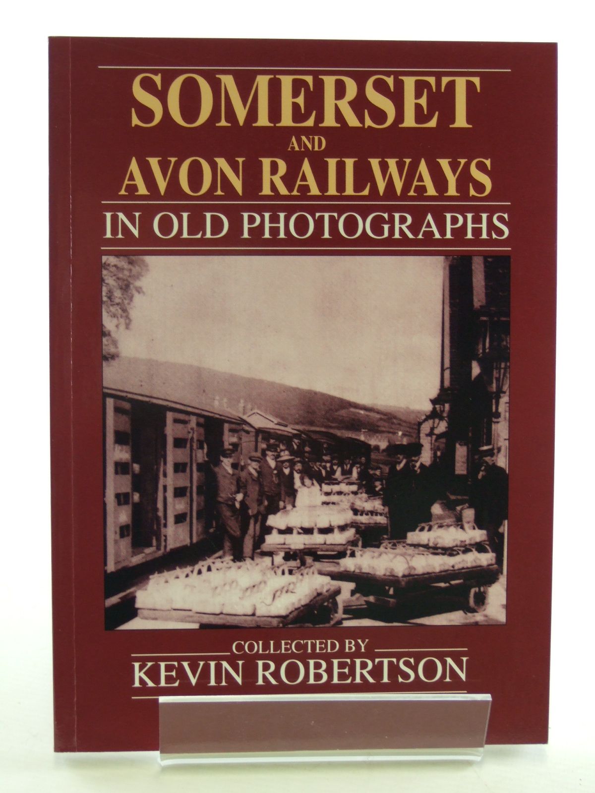 Photo of SOMERSET AND AVON RAILWAYS IN OLD PHOTOGRAPHS written by Robertson, Kevin published by Alan Sutton (STOCK CODE: 1602808)  for sale by Stella & Rose's Books