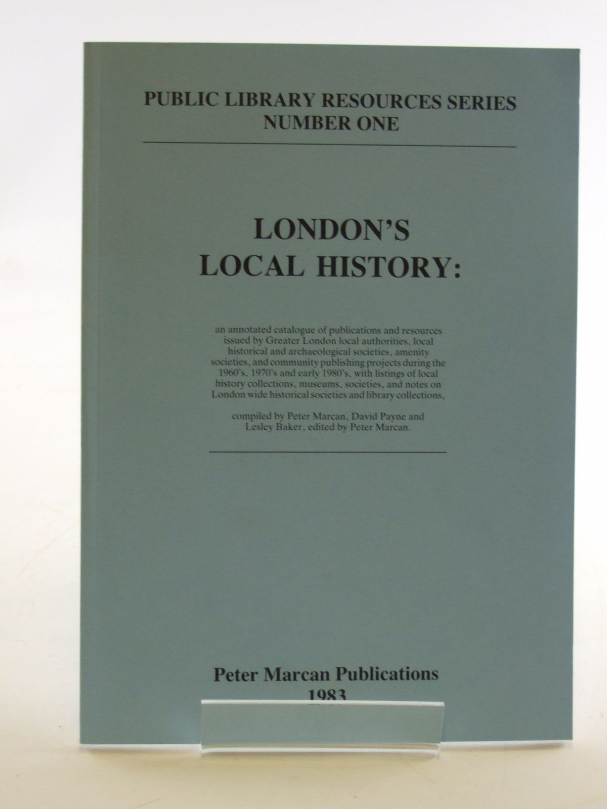 Photo of LONDON'S LOCAL HISTORY written by Marcan, Peter published by Peter Marcan Publications (STOCK CODE: 1602890)  for sale by Stella & Rose's Books