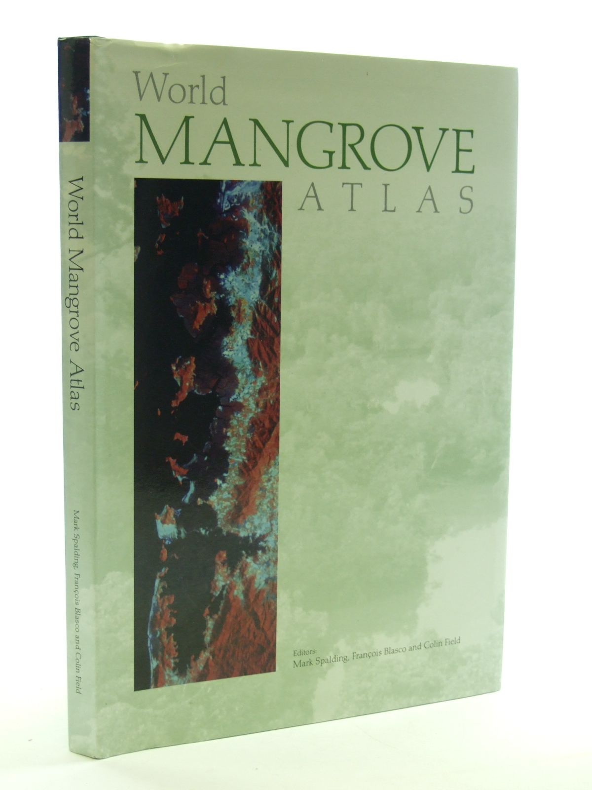 Photo of WORLD MANGROVE ATLAS written by Spalding, Mark Blasco, Francois Field, Colin published by The International Society For Mangrove Ecosystems (STOCK CODE: 1602990)  for sale by Stella & Rose's Books