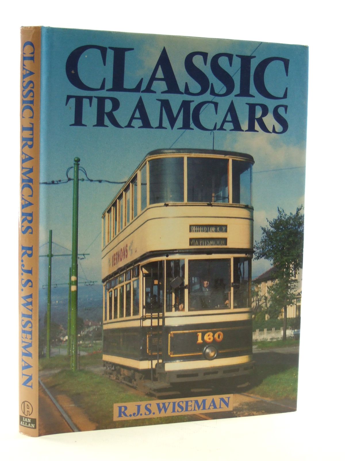 Photo of CLASSIC TRAMCARS written by Wiseman, R.J.S. published by Ian Allan (STOCK CODE: 1603316)  for sale by Stella & Rose's Books