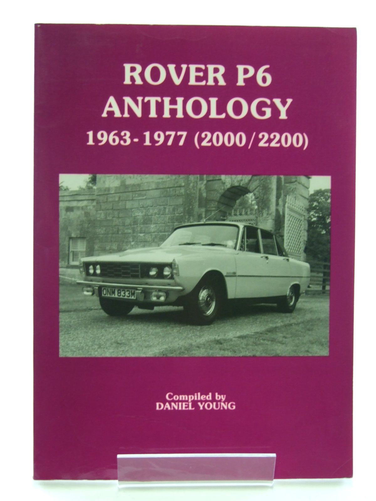 Photo of ROVER P6 ANTHOLOGY 1963-1977 (2000 / 2200)- Stock Number: 1603407