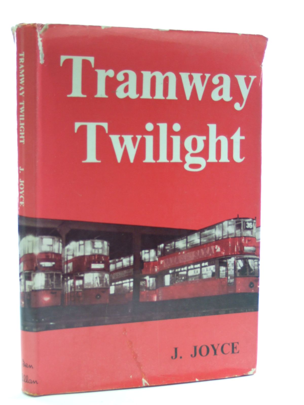 Photo of TRAMWAY TWILIGHT written by Joyce, J. published by Ian Allan Ltd. (STOCK CODE: 1603414)  for sale by Stella & Rose's Books