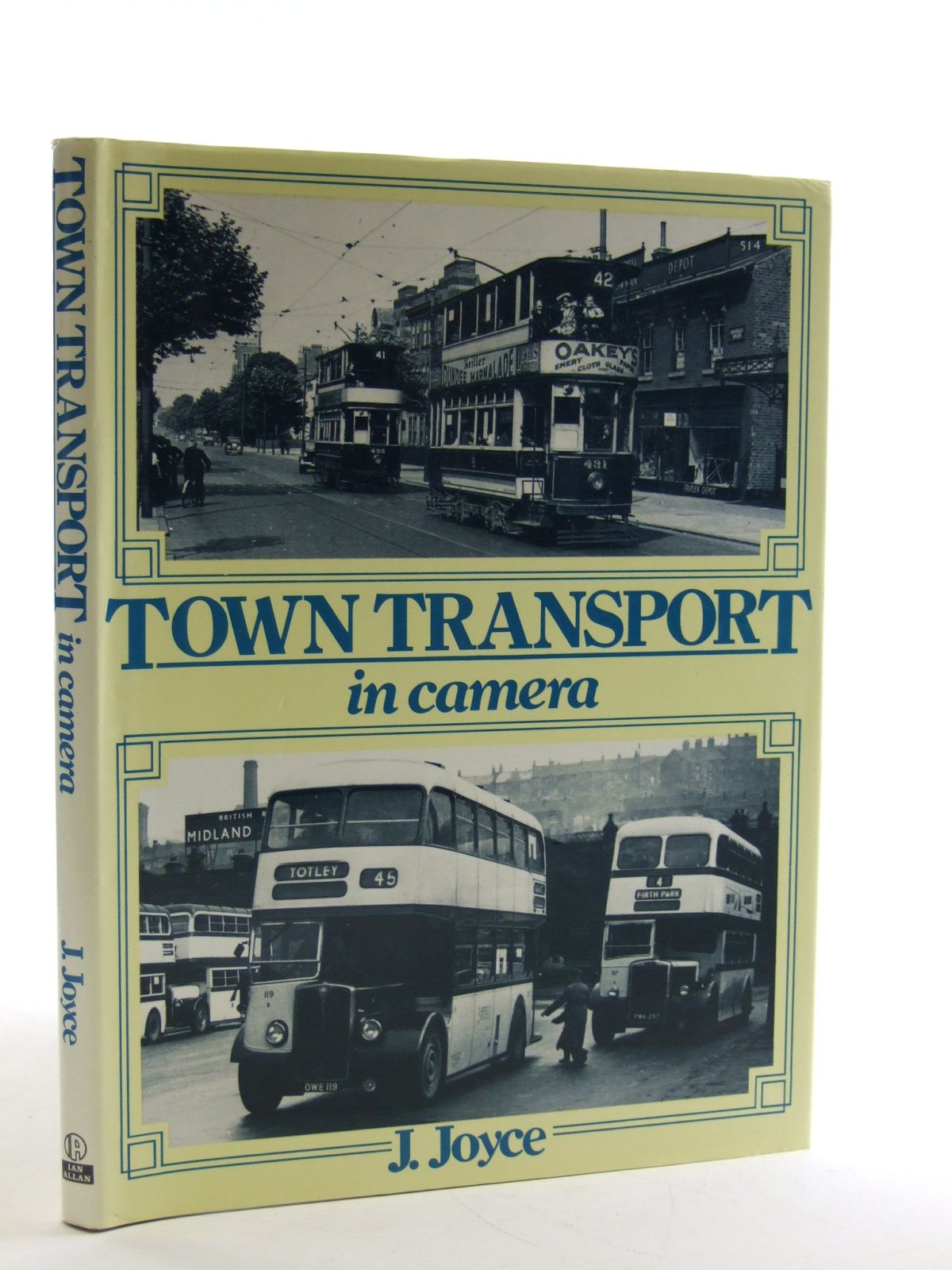 Photo of TOWN TRANSPORT IN CAMERA written by Joyce, J. published by Ian Allan Ltd. (STOCK CODE: 1603438)  for sale by Stella & Rose's Books