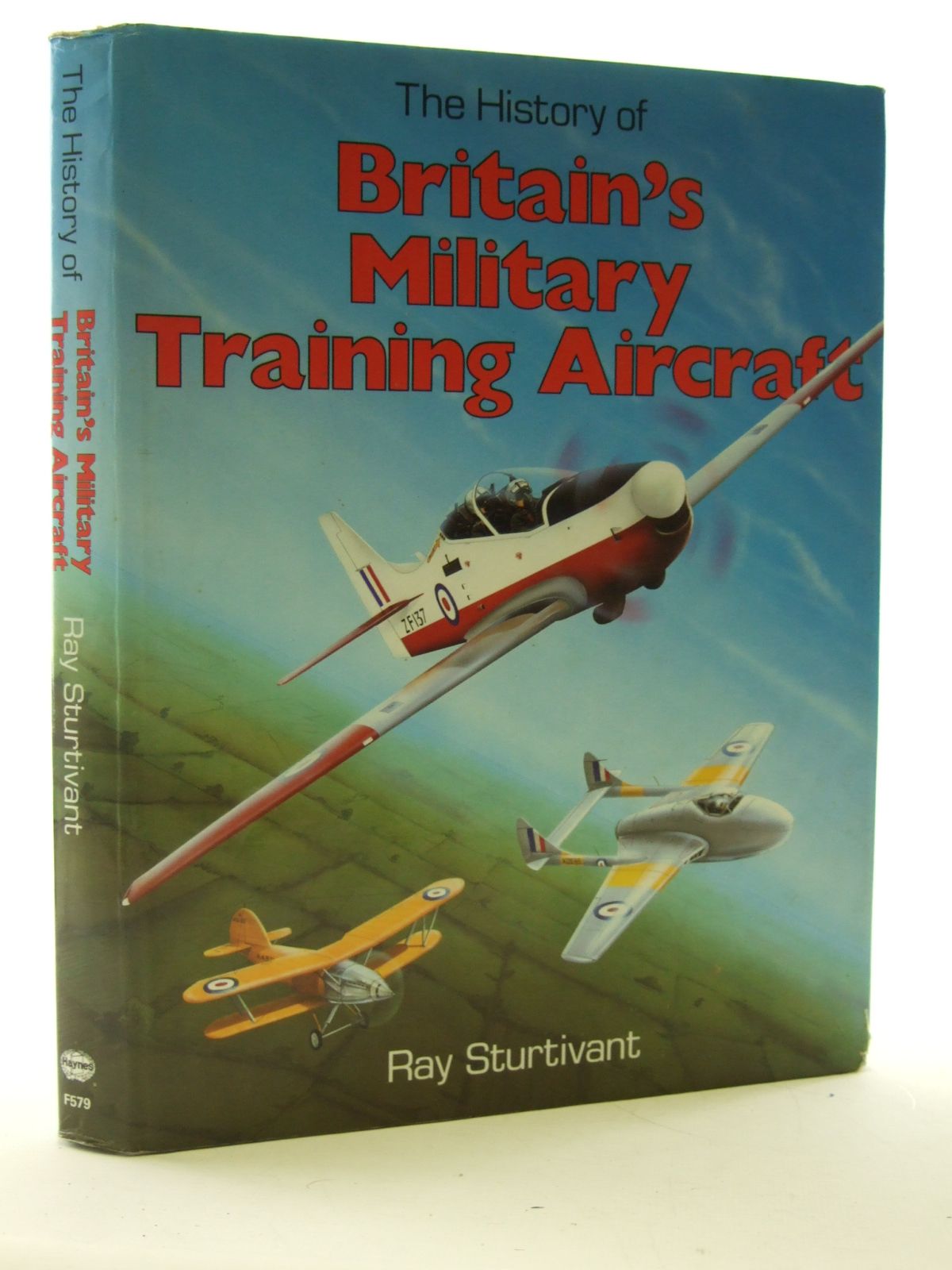 Photo of THE HISTORY OF BRITAIN'S MILITARY TRAINING AIRCRAFT written by Sturtivant, Ray published by Haynes Publishing Group (STOCK CODE: 1603819)  for sale by Stella & Rose's Books