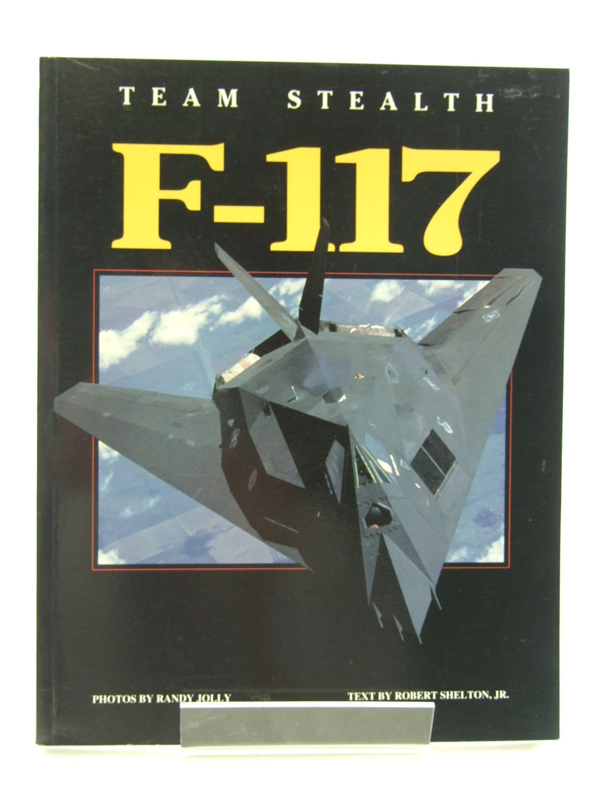 Photo of TEAM STEALTH F-117 written by Shelton, Robert published by Airlife (STOCK CODE: 1603952)  for sale by Stella & Rose's Books