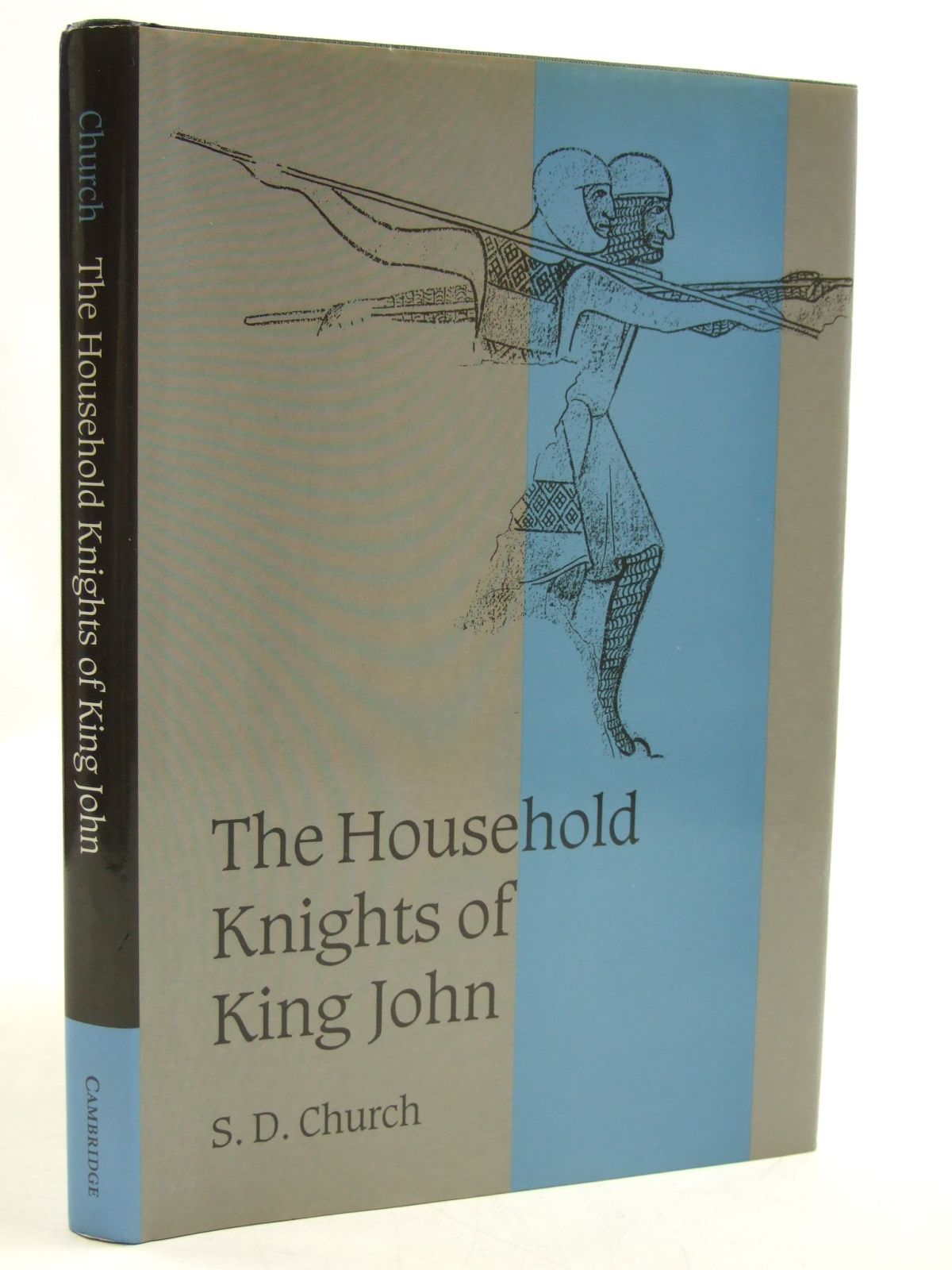 Photo of THE HOUSEHOLD KNIGHTS OF KING JOHN written by Church, S.D. published by Cambridge University Press (STOCK CODE: 1604354)  for sale by Stella & Rose's Books