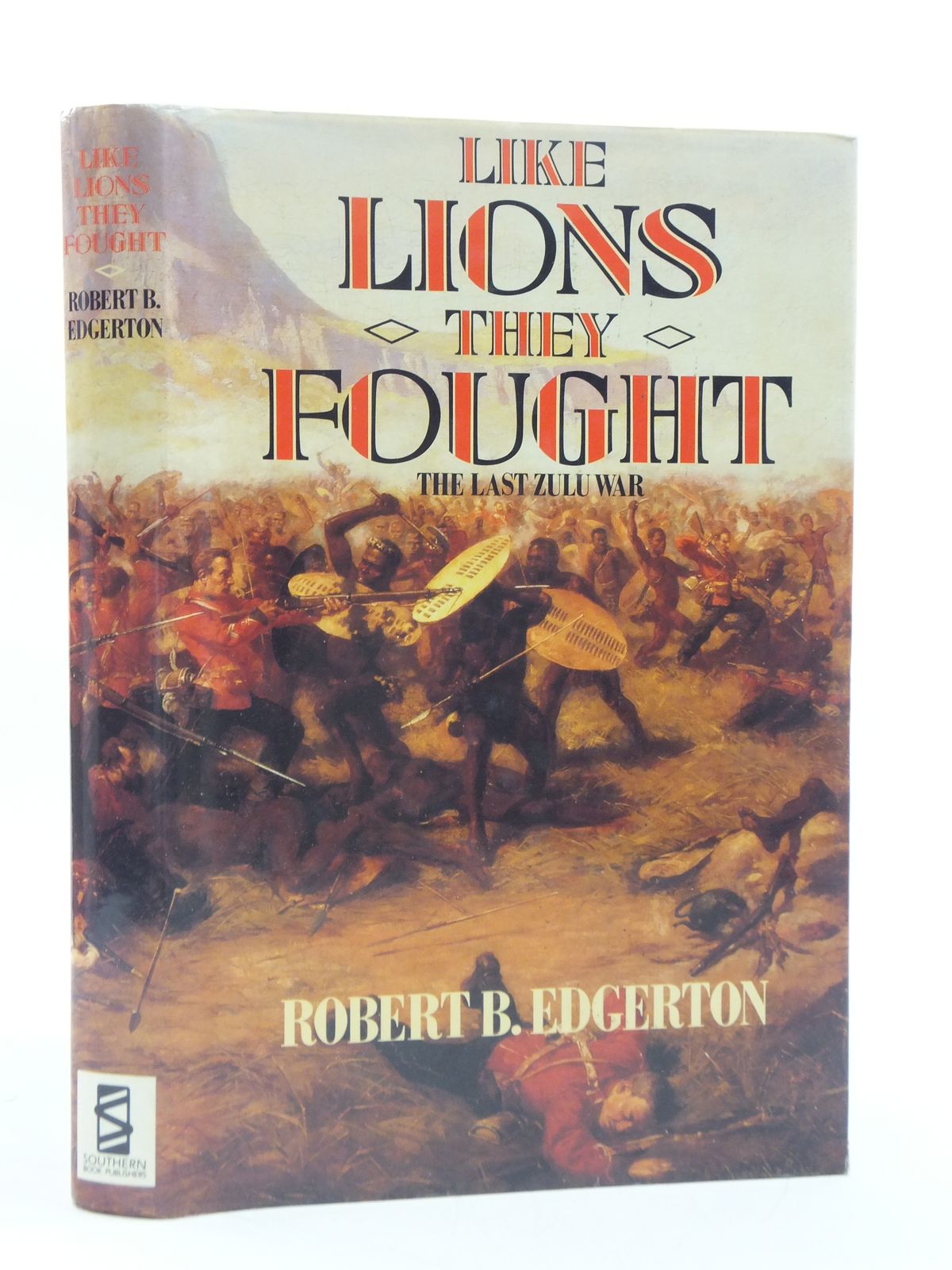 Photo of LIKE LIONS THEY FOUGHT written by Edgerton, Robert B. published by Southern Book Publishers (STOCK CODE: 1605330)  for sale by Stella & Rose's Books