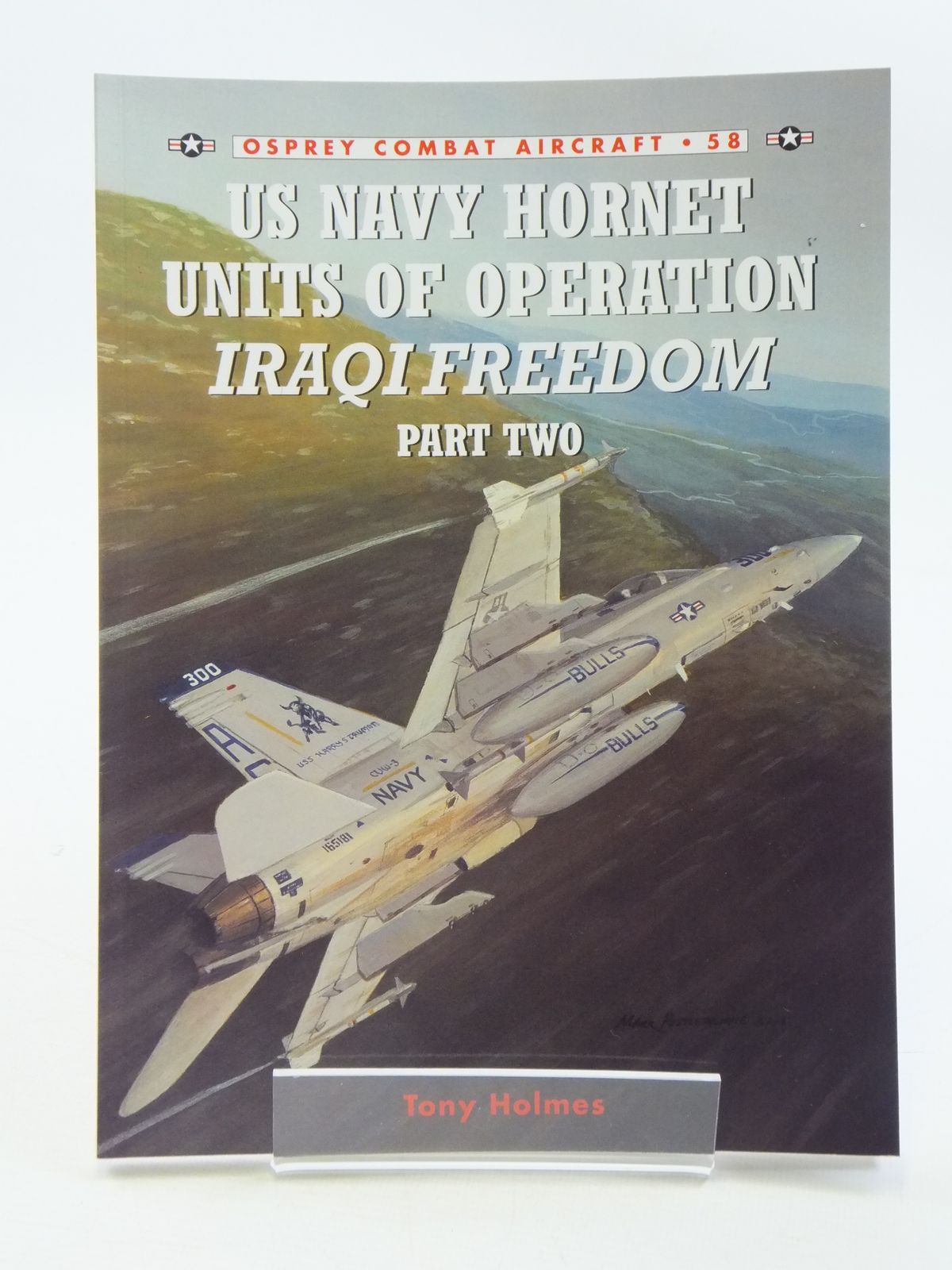 Photo of US NAVY HORNET UNITS OF OPERATION IRAQI FREEDOM PART TWO written by Holmes, Tony published by Osprey Publishing (STOCK CODE: 1605362)  for sale by Stella & Rose's Books