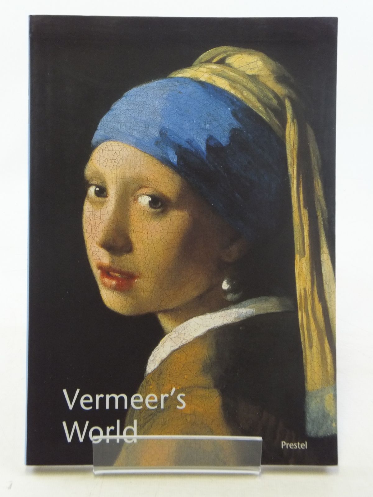 Photo of VERMEER'S WORLD AN ARTIST AND HIS TOWN written by Netta, Irene published by Prestel (STOCK CODE: 1605806)  for sale by Stella & Rose's Books
