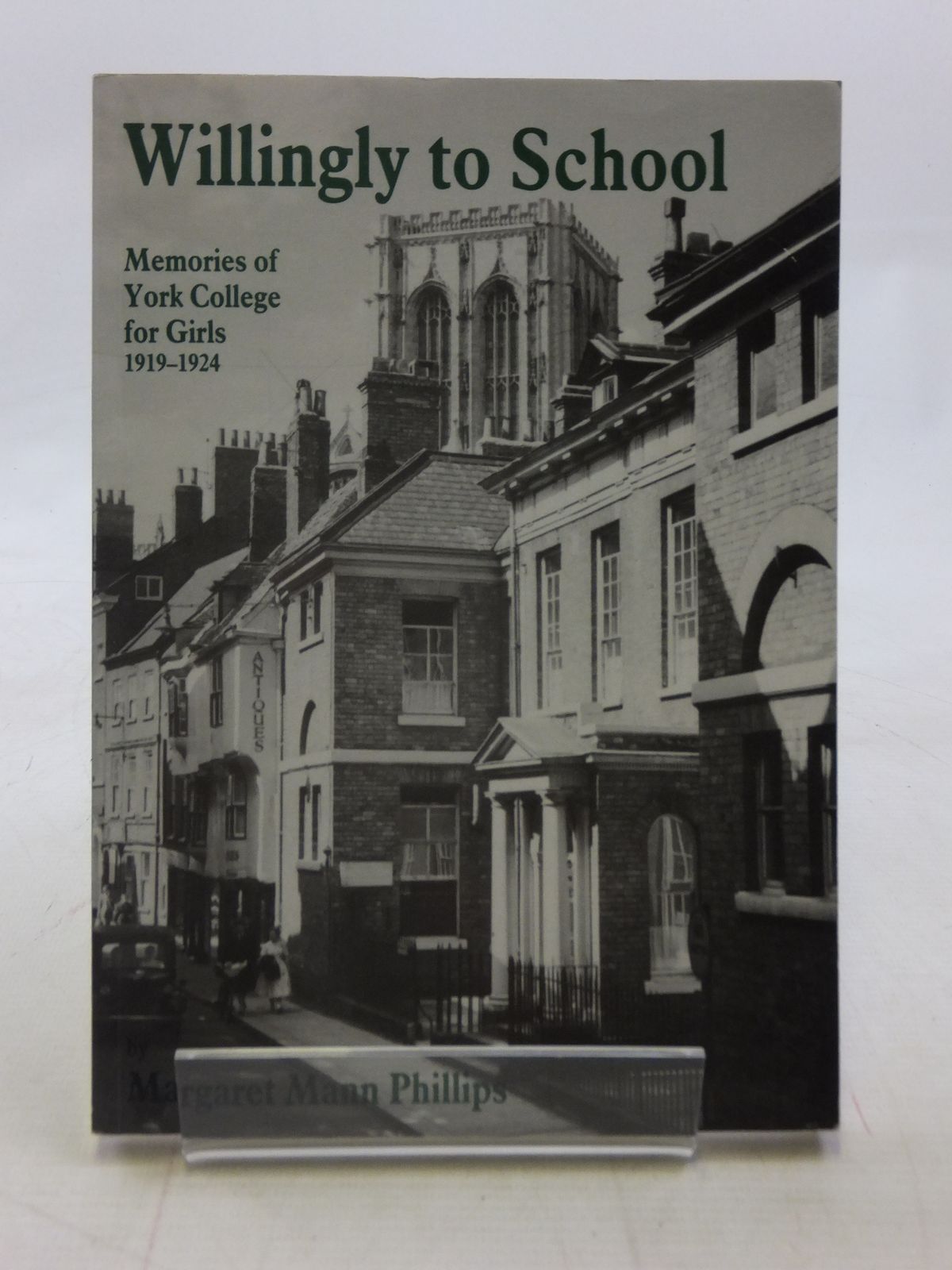 Photo of WILLINGLY TO SCHOOL written by Phillips, Margaret Mann published by Highgate Publications Ltd (STOCK CODE: 1605885)  for sale by Stella & Rose's Books
