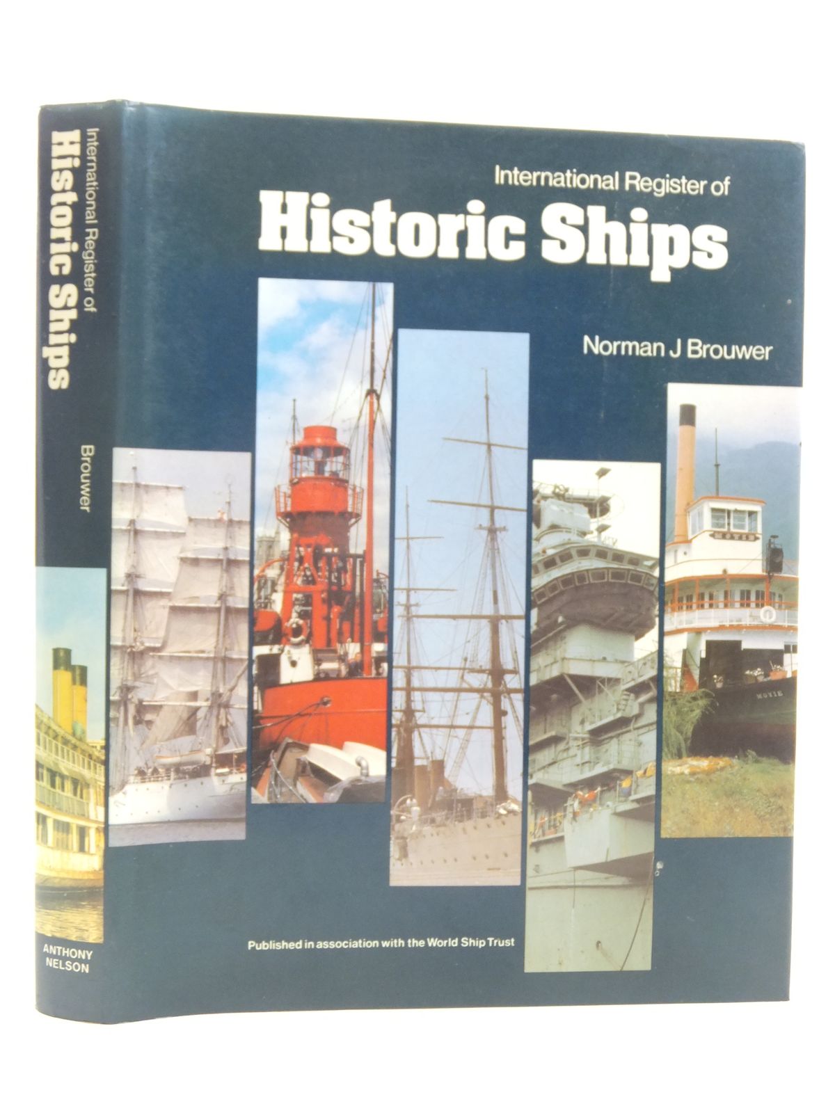 Photo of INTERNATIONAL REGISTER OF HISTORIC SHIPS written by Brouwer, Norman J. published by Anthony Nelson Ltd. (STOCK CODE: 1606374)  for sale by Stella & Rose's Books