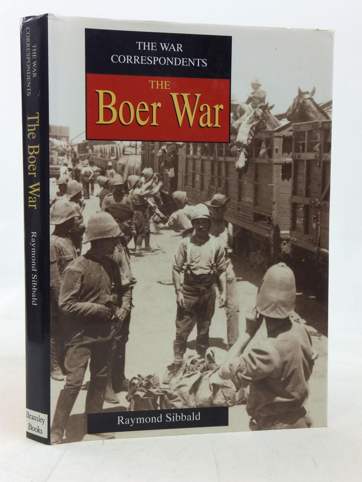 Photo of THE WAR CORRESPONDENTS THE BOER WAR written by Sibbald, Raymond published by Bramley Books (STOCK CODE: 1606459)  for sale by Stella & Rose's Books
