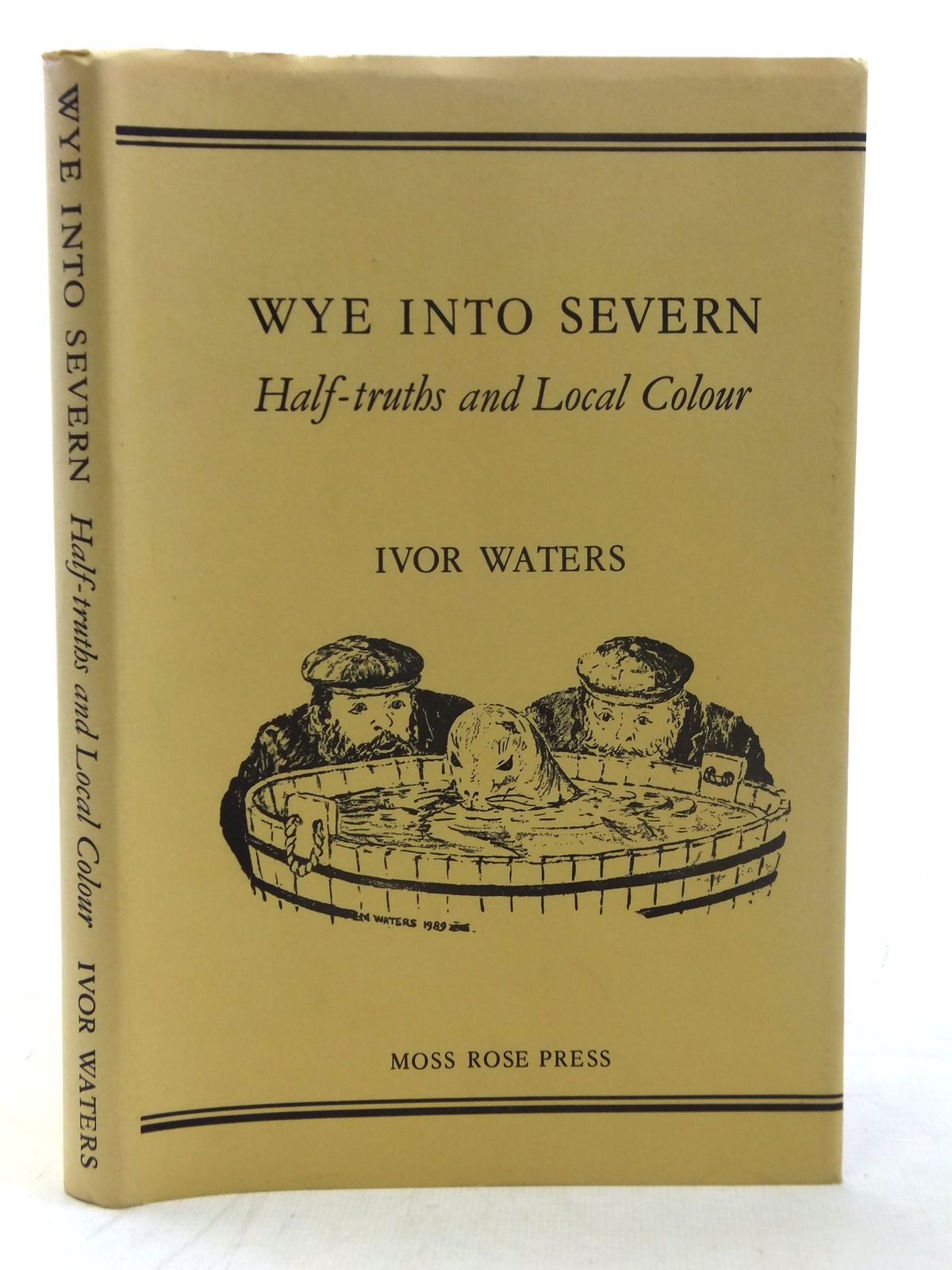 Photo of WYE INTO SEVERN written by Waters, Ivor published by Moss Rose Press (STOCK CODE: 1607075)  for sale by Stella & Rose's Books