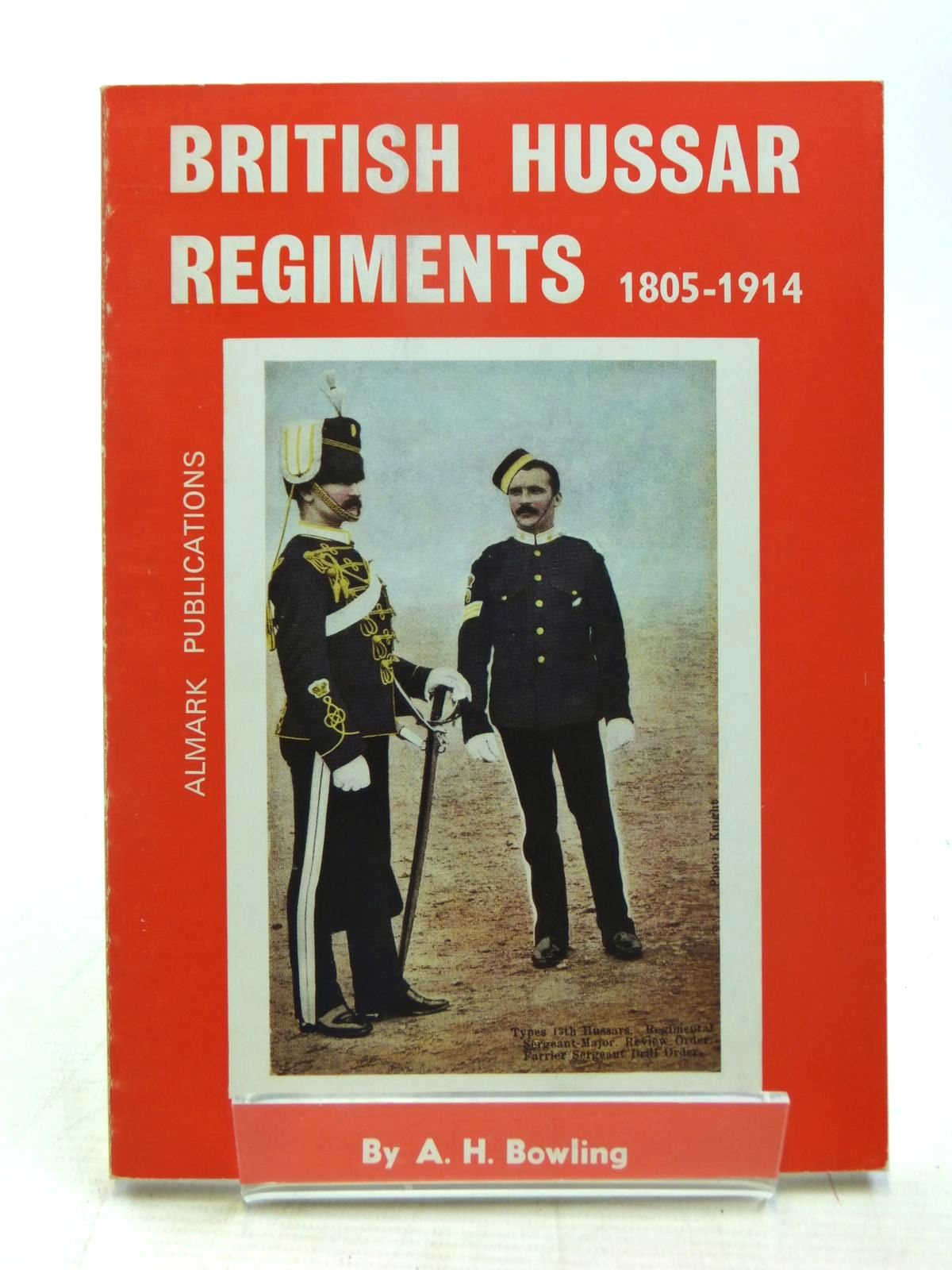 Stella & Rose's Books : BRITISH HUSSAR REGIMENTS 1805-1914 Written By A ...