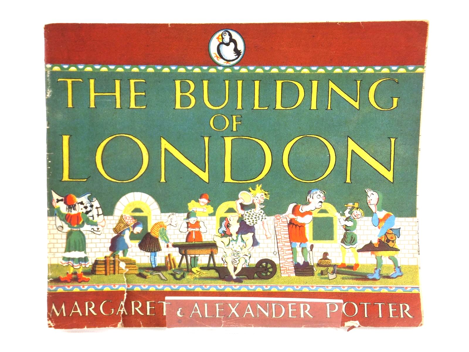 Photo of THE BUILDING OF LONDON written by Potter, Margaret Potter, Alexander illustrated by Potter, Margaret Potter, Alexander published by Penguin (STOCK CODE: 1608804)  for sale by Stella & Rose's Books