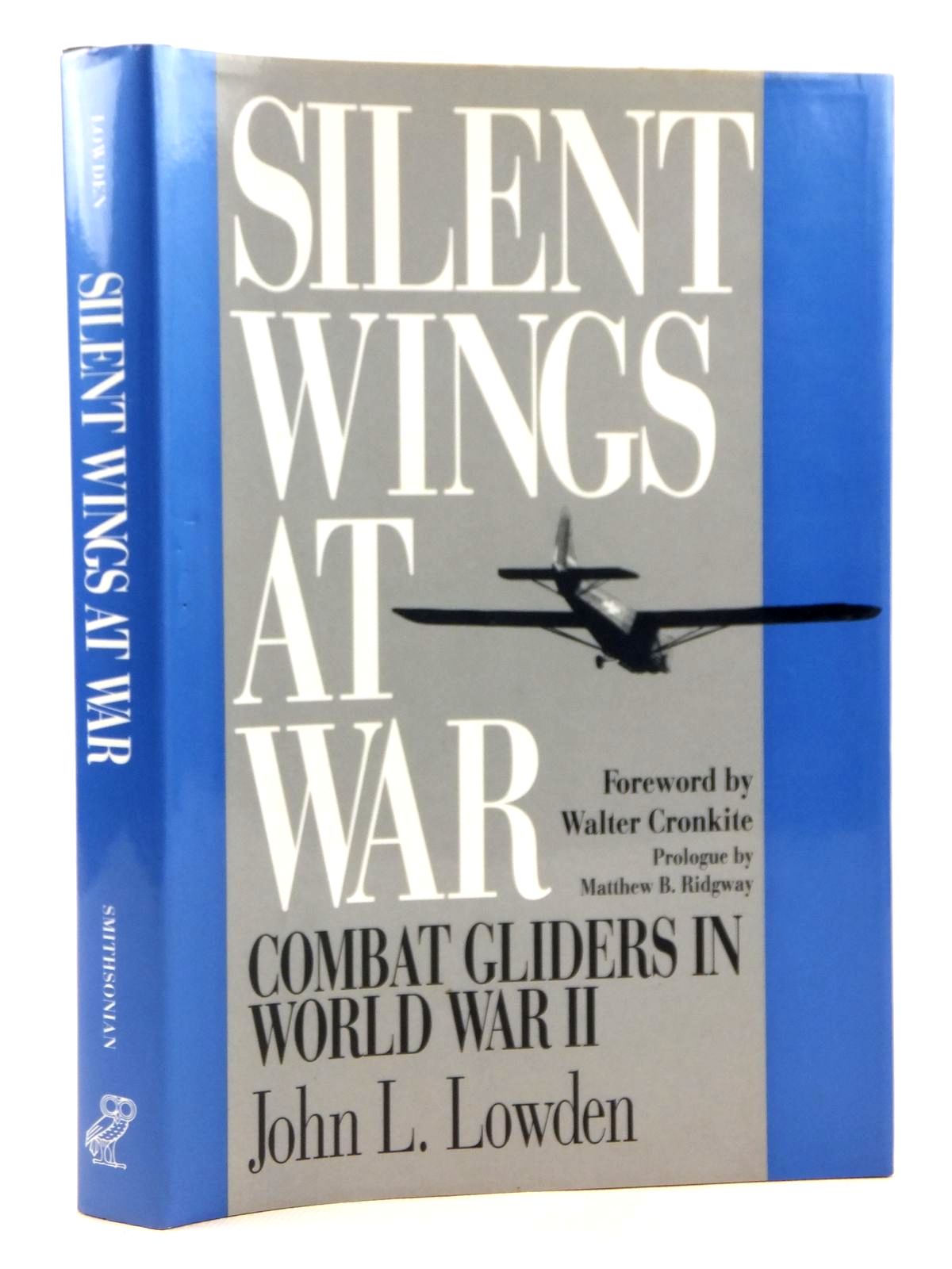 Photo of SILENT WINGS AT WAR written by Lowden, John L. published by Smithsonian Institution Press (STOCK CODE: 1608889)  for sale by Stella & Rose's Books