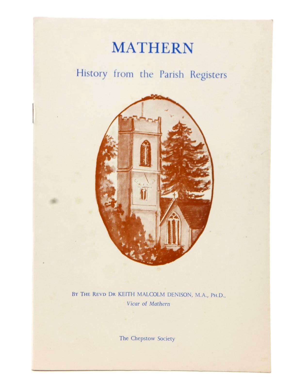 Photo of MATHERN HISTORY FROM THE PARISH REGISTERS written by Denison, Keith Malcolm published by The Chepstow Society (STOCK CODE: 1608971)  for sale by Stella & Rose's Books