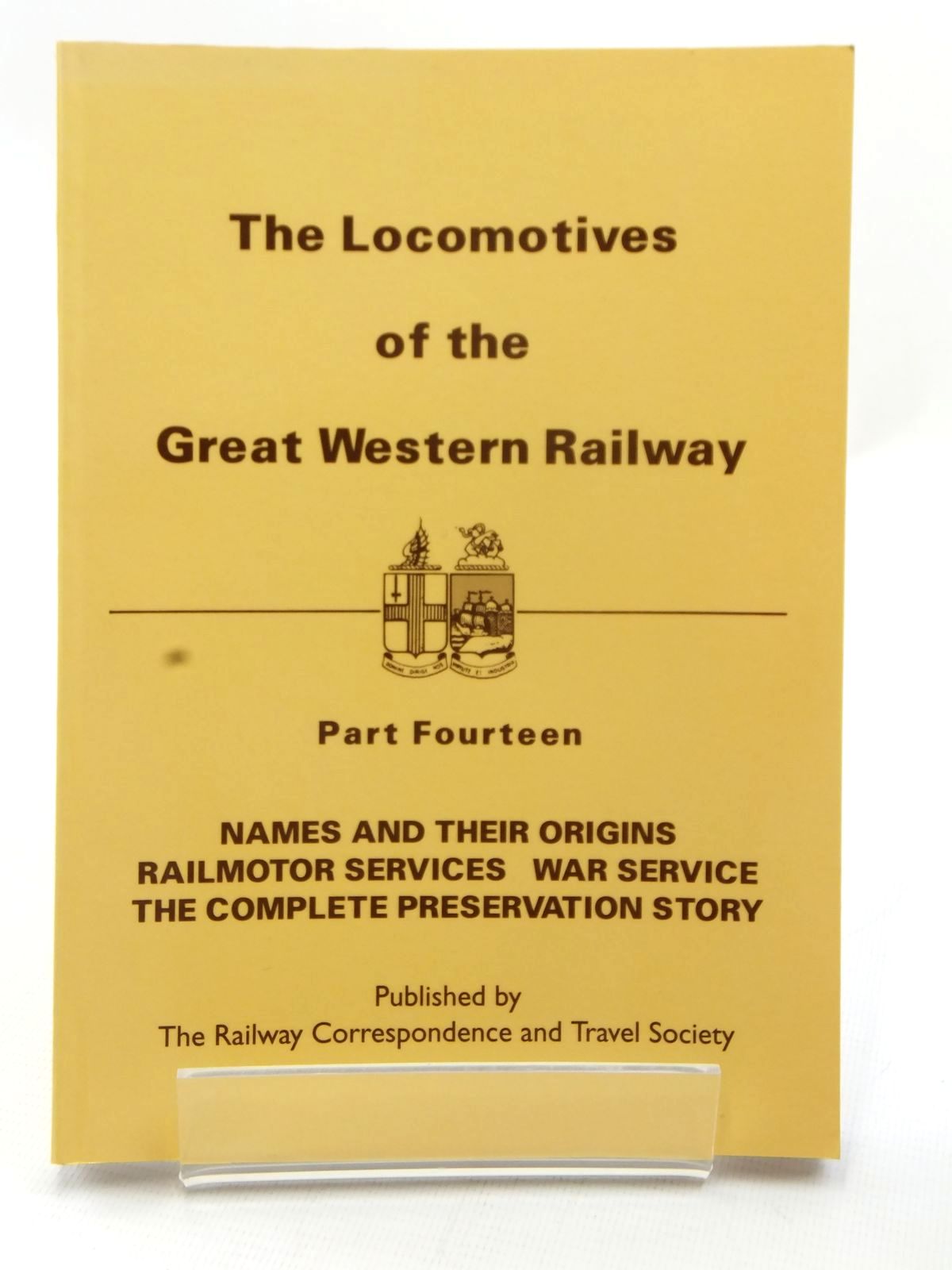 Photo of THE LOCOMOTIVES OF THE GREAT WESTERN RAILWAY PART FOURTEEN published by The Railway Correspondence And Travel Society (STOCK CODE: 1609018)  for sale by Stella & Rose's Books