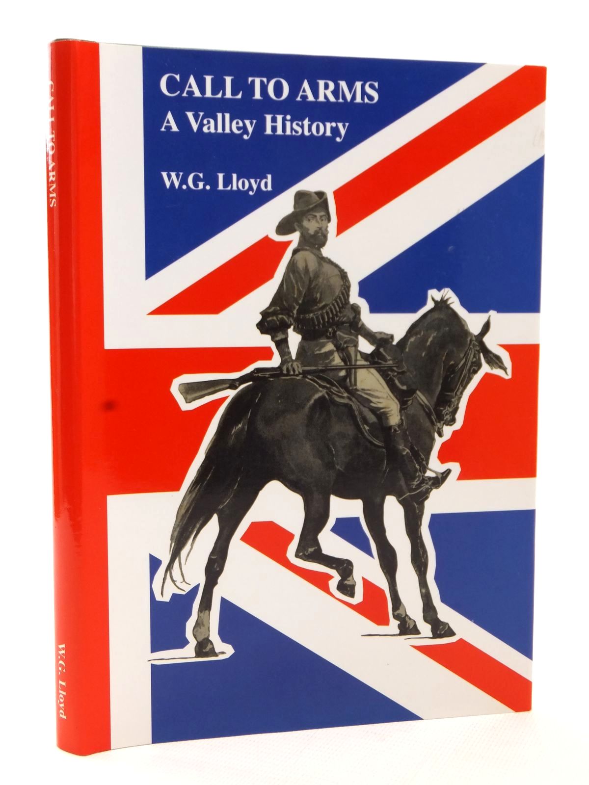 Photo of CALL TO ARMS A VALLEY HISTORY written by Lloyd, W.G. published by W.G. Lloyd (STOCK CODE: 1609269)  for sale by Stella & Rose's Books