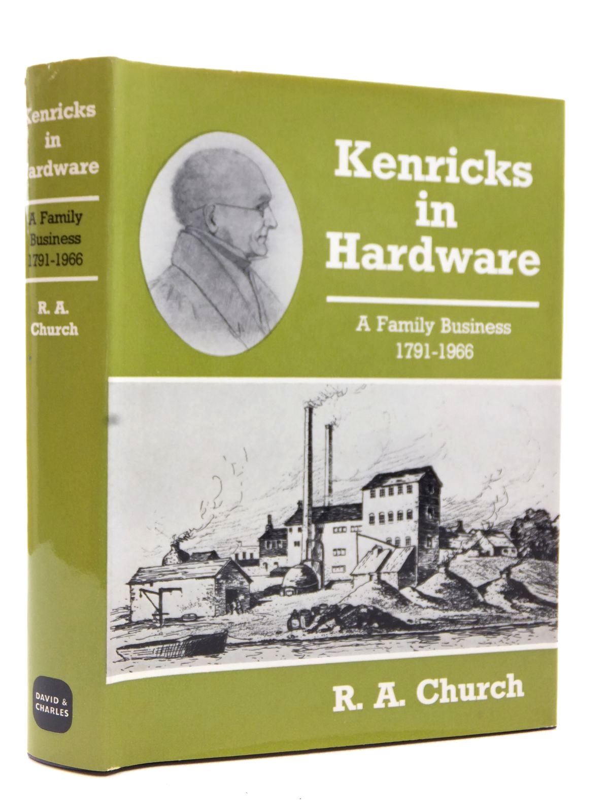 Photo of KENRICKS IN HARDWARE A FAMILY BUSINESS 1791-1966 written by Church, Roy A. published by David &amp; Charles (STOCK CODE: 1609364)  for sale by Stella & Rose's Books