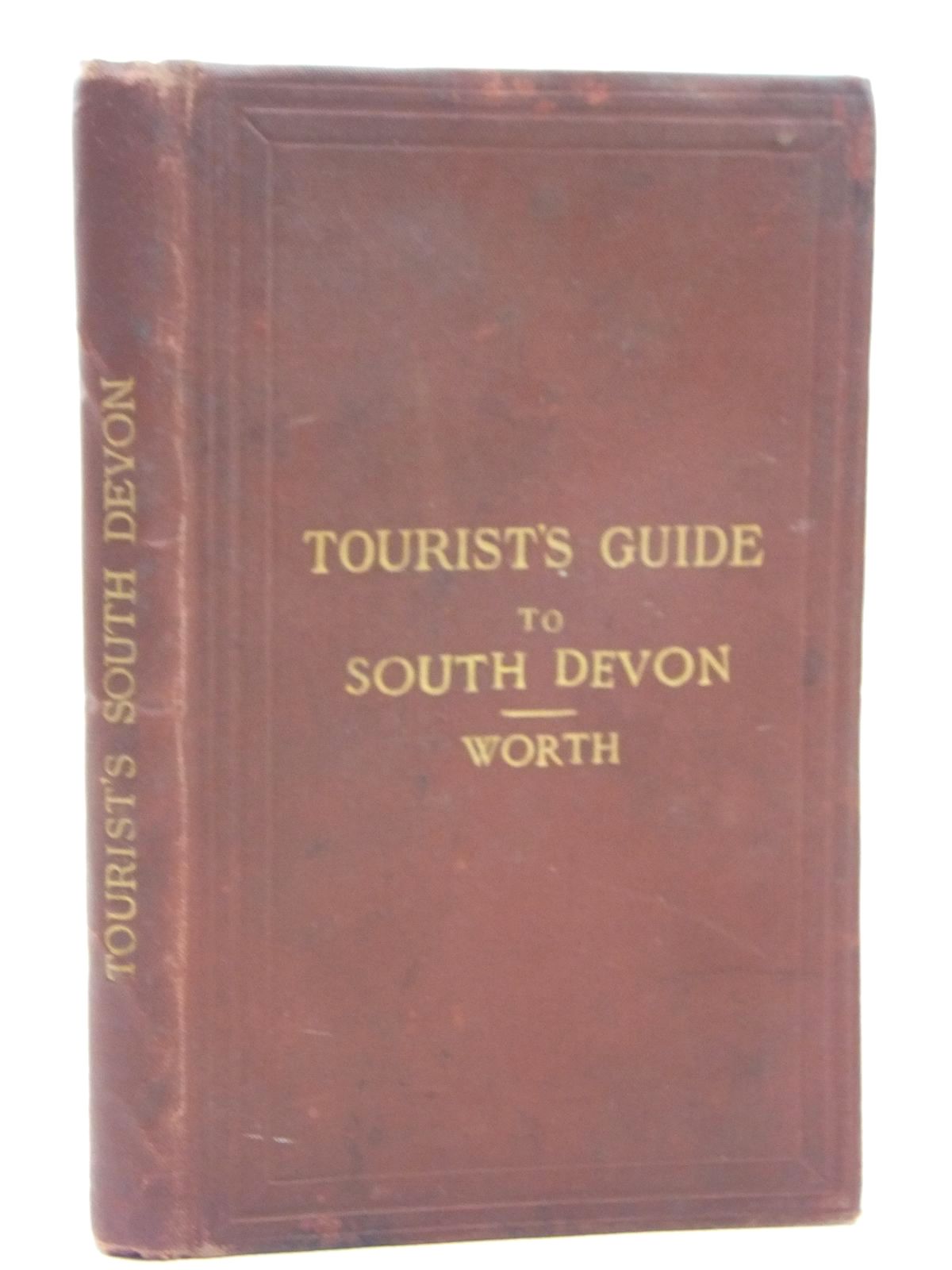 Photo of TOURIST'S GUIDE TO SOUTH DEVON written by Worth, R.N. published by Edward Stanford (STOCK CODE: 1609468)  for sale by Stella & Rose's Books