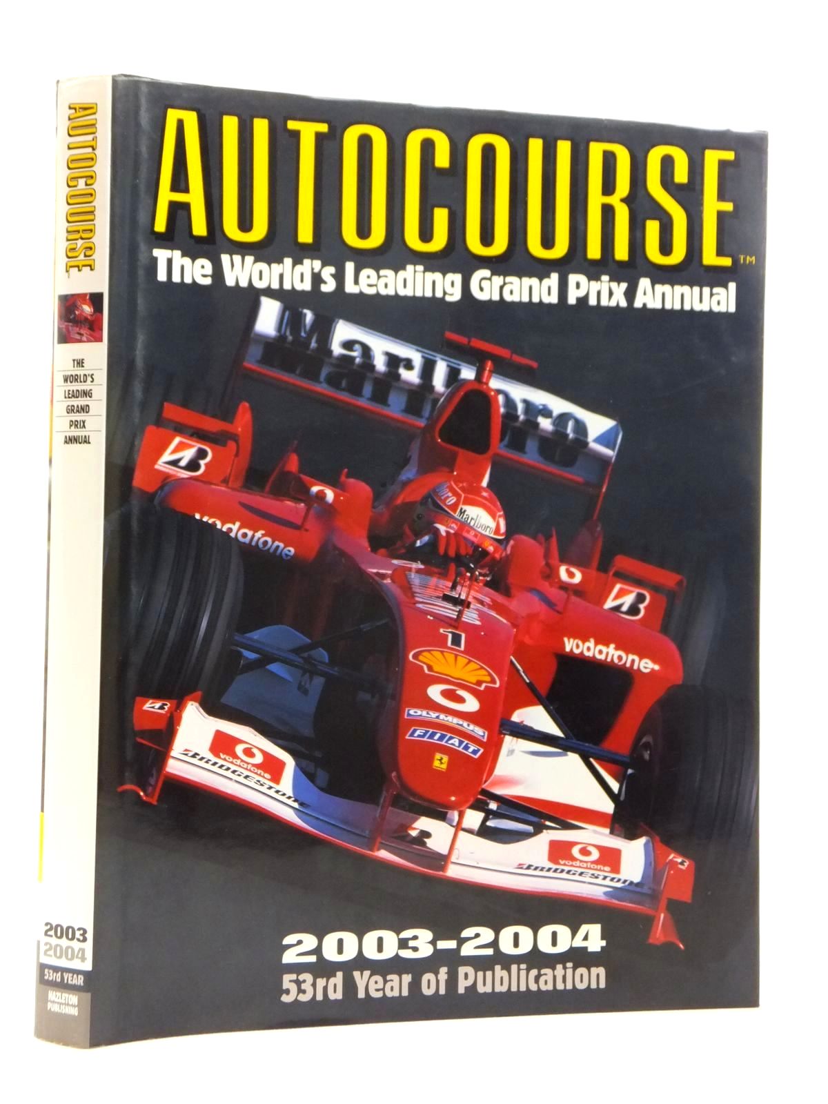 Photo of AUTOCOURSE 2003-2004 written by Henry, Alan published by Hazleton Publishing (STOCK CODE: 1609902)  for sale by Stella & Rose's Books