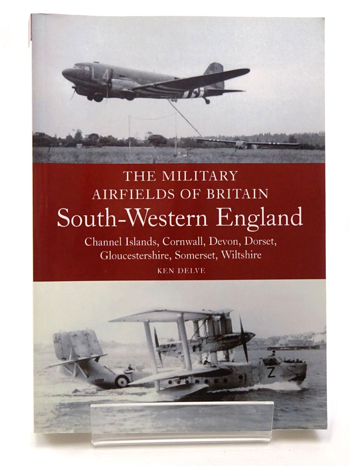 Photo of THE MILITARY AIRFIELDS OF BRITAIN SOUTH-WESTERN ENGLAND written by Delve, Ken published by The Crowood Press (STOCK CODE: 1610183)  for sale by Stella & Rose's Books