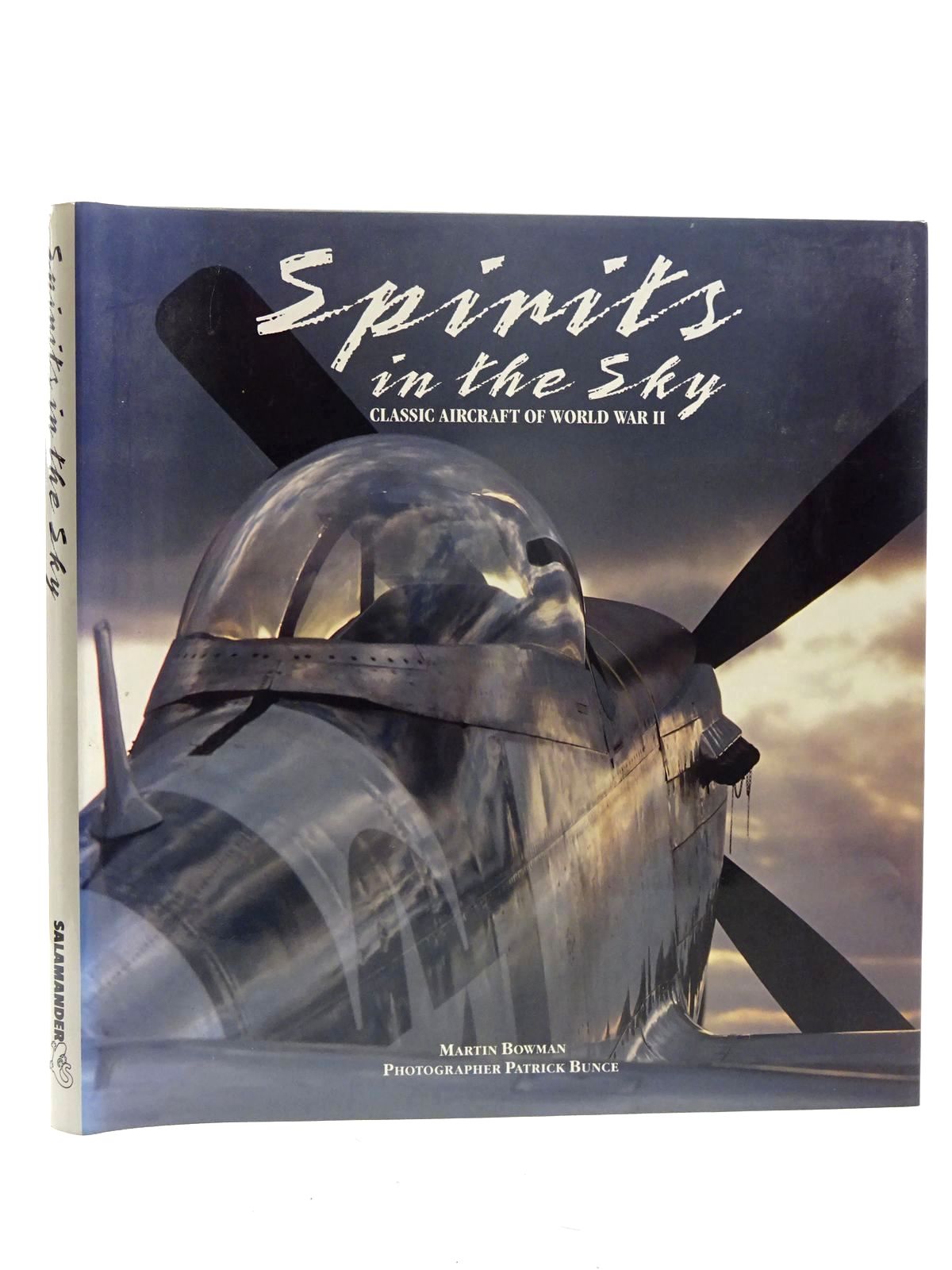 Photo of SPIRITS IN THE SKY CLASSIC AIRCRAFT OF WORLD WAR II written by Bowman, Martin published by Salamander Books Ltd (STOCK CODE: 1610457)  for sale by Stella & Rose's Books