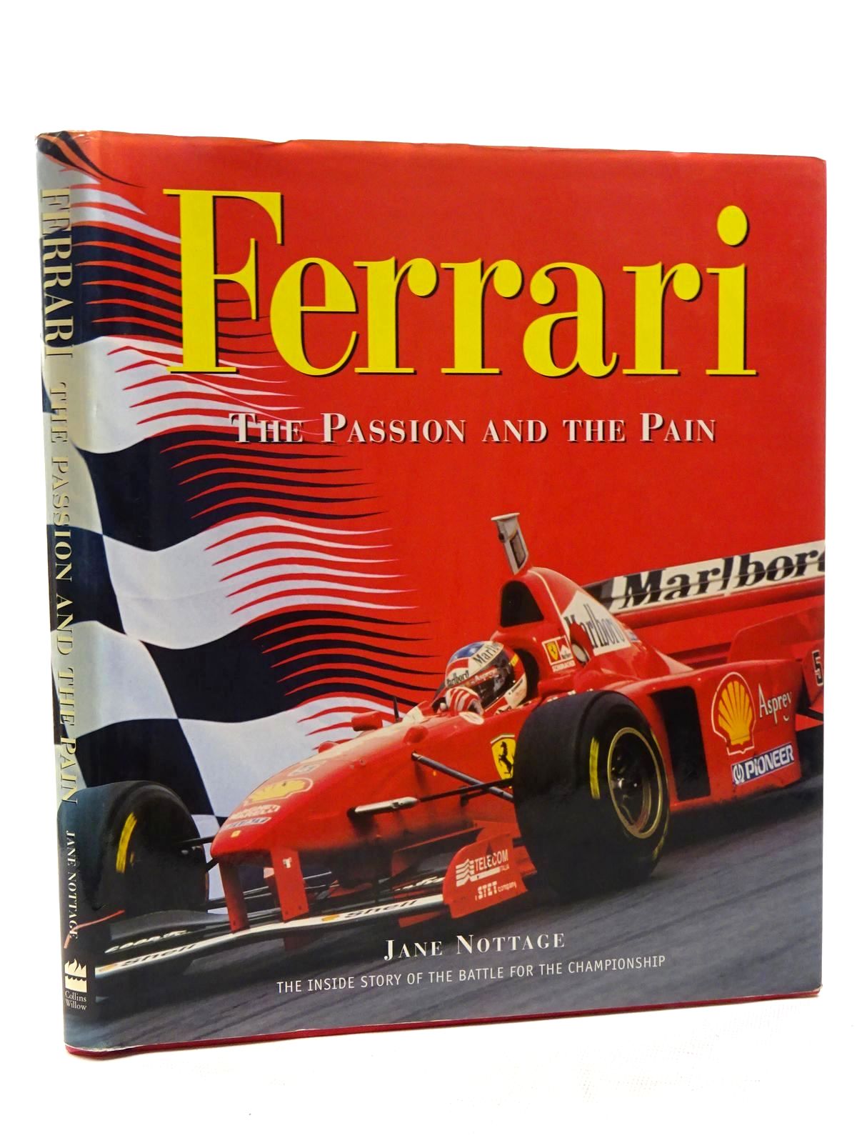 Photo of FERRARI THE PASSION AND THE PAIN written by Nottage, Jane published by Collins Willow (STOCK CODE: 1610515)  for sale by Stella & Rose's Books