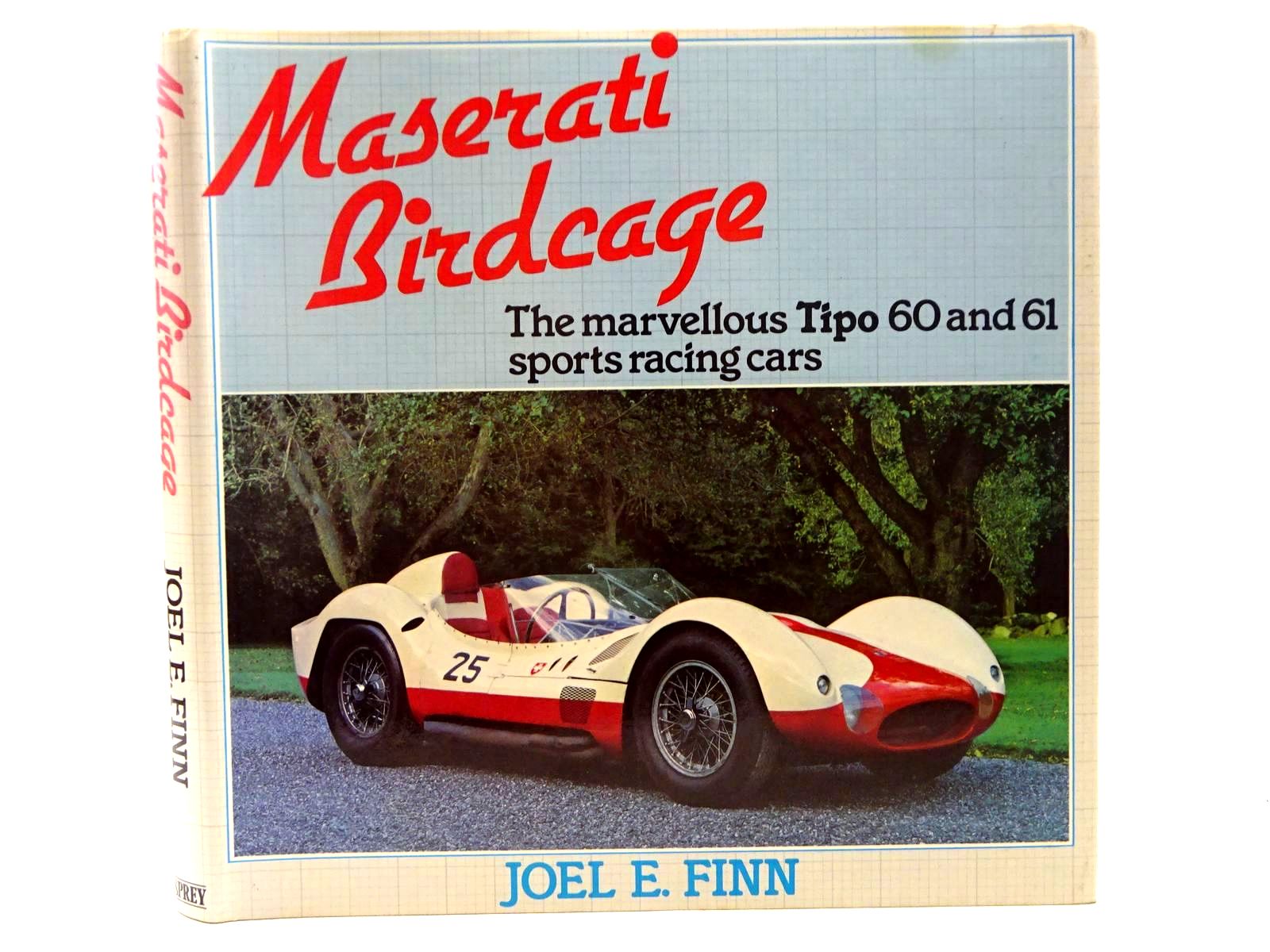 Photo of MASERATI BIRDCAGE written by Finn, Joel E. published by Osprey Publishing (STOCK CODE: 1610529)  for sale by Stella & Rose's Books