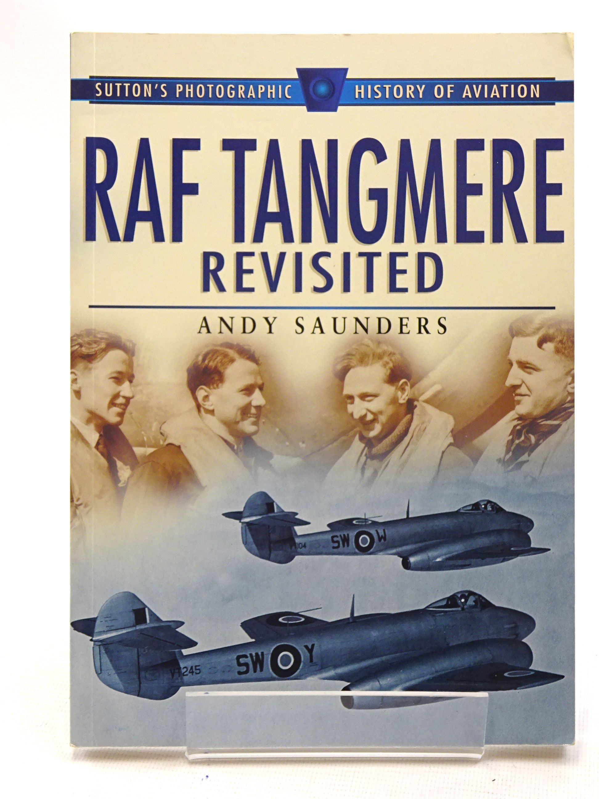 Photo of RAF TANGMERE REVISITED written by Saunders, Andy published by Sutton Publishing (STOCK CODE: 1610632)  for sale by Stella & Rose's Books