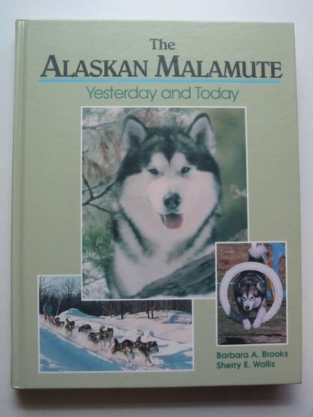 Photo of THE ALASKAN MALAMUTE written by Brooks, Barbara A. Wallis, Sherry E. published by Alpine (STOCK CODE: 1701042)  for sale by Stella & Rose's Books