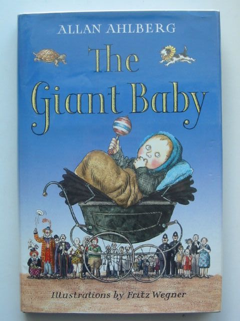 Photo of THE GIANT BABY written by Ahlberg, Allan illustrated by Wegner, Fritz published by Viking (STOCK CODE: 1701684)  for sale by Stella & Rose's Books