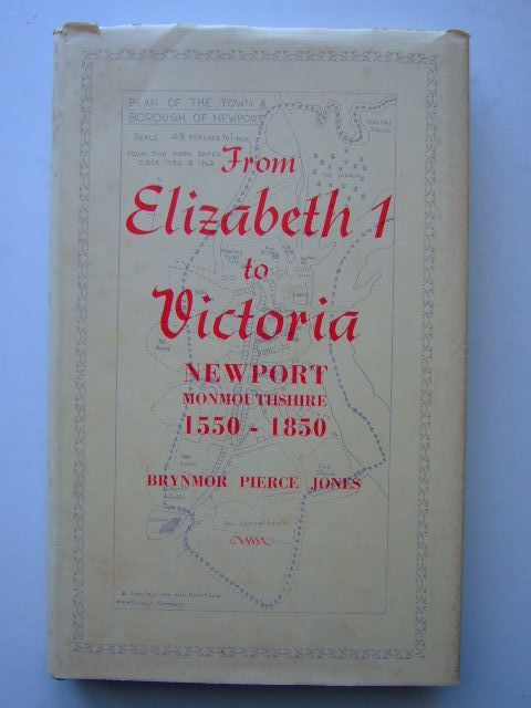 Photo of FROM ELIZABETH I TO VICTORIA written by Jones, Brynmor Pierce published by Newport Corporation (STOCK CODE: 1703707)  for sale by Stella & Rose's Books